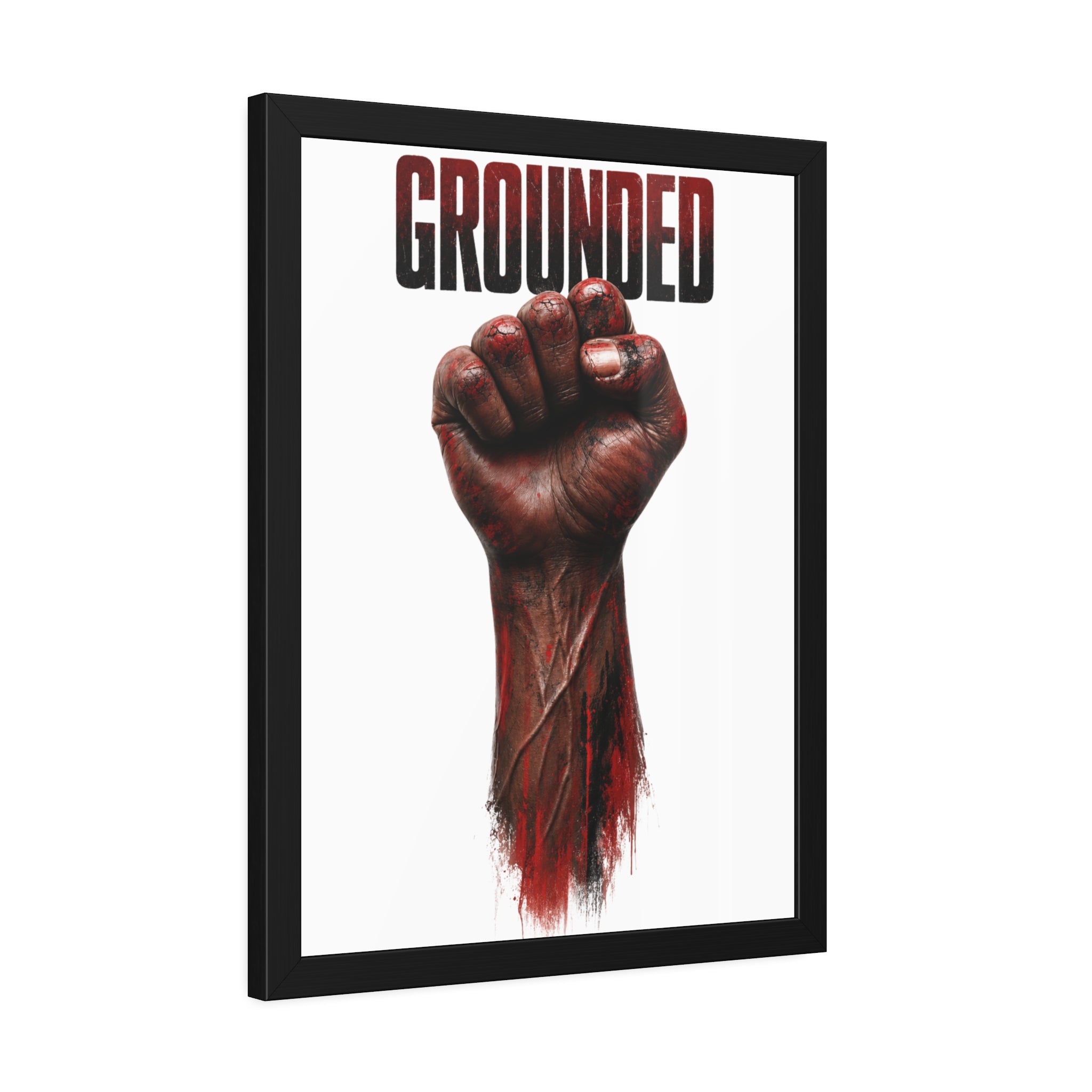 Framed Poster — Powerful Grounded Fist Art Print