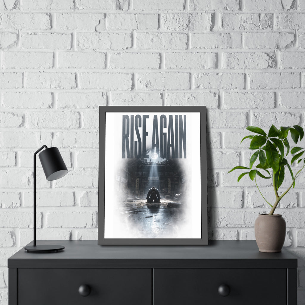 Rise Again Framed Poster