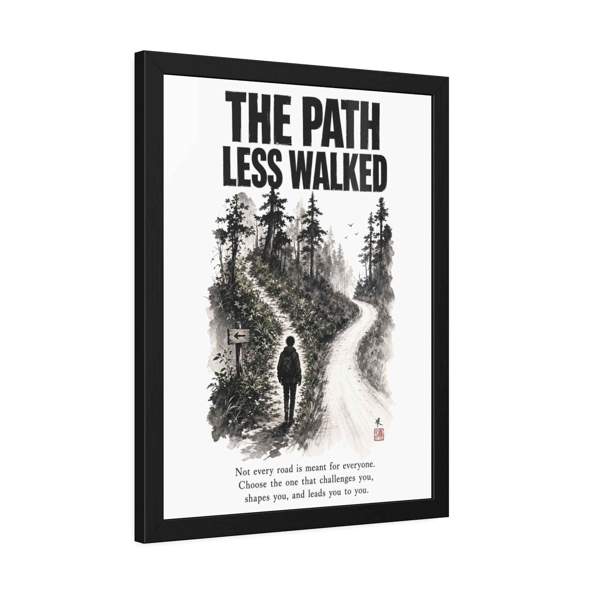 Framed Poster - “The Path Less Walked” Inspirational Wall Art