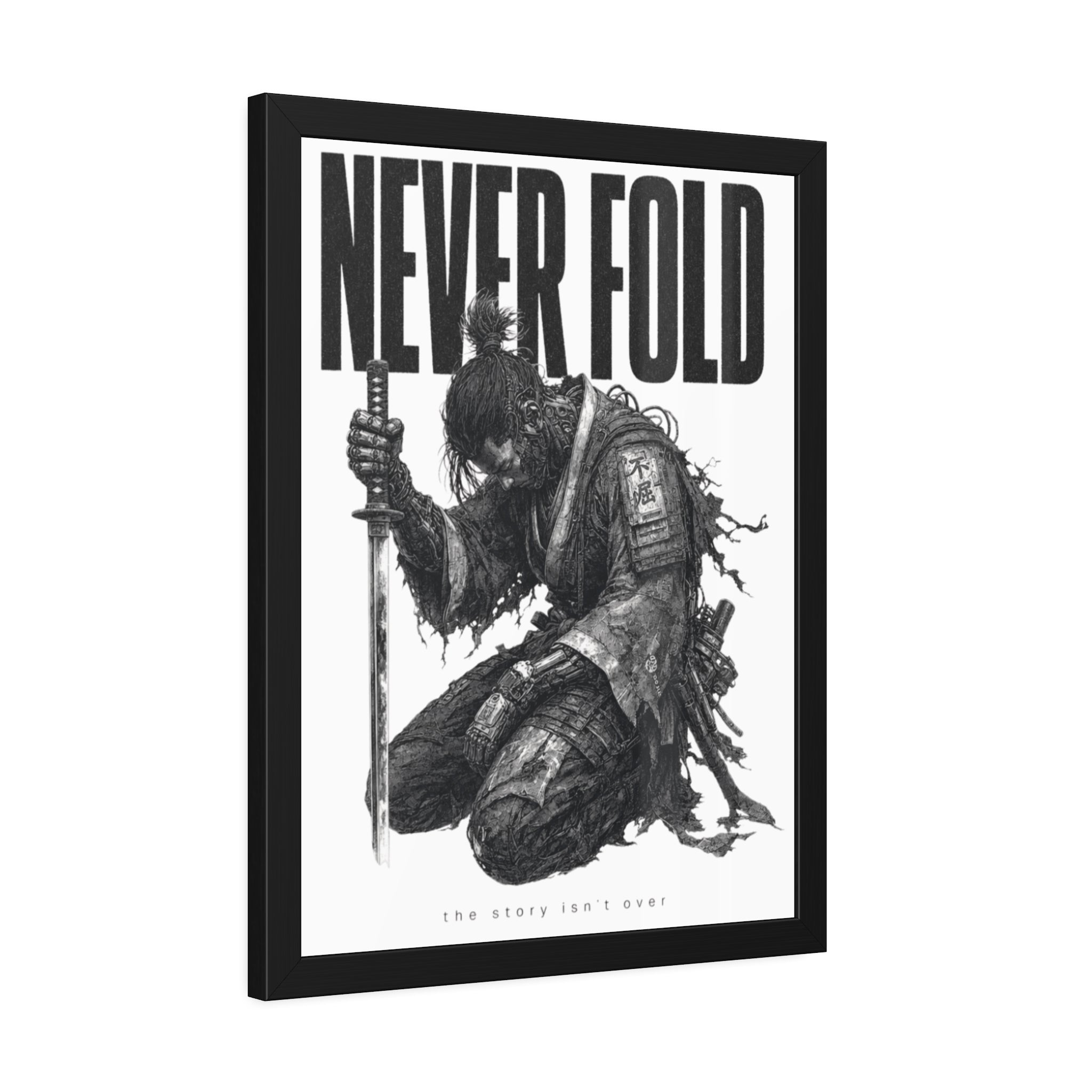 Framed Poster – "Never Fold" Samurai Art Print (Black & White)