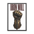 Iron Will Framed Poster — Fist Gauntlet Motivational Wall Art