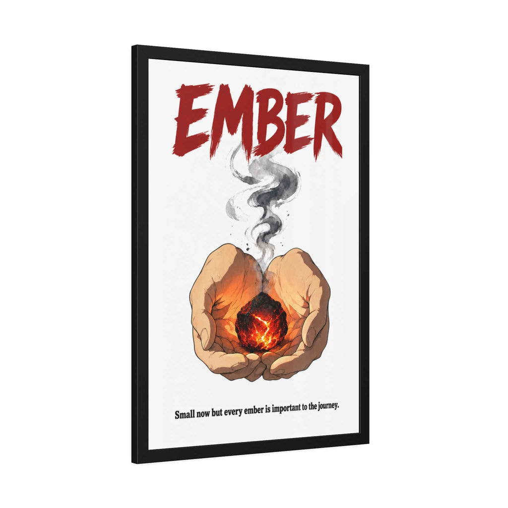 Framed Poster - "Ember" Motivational Art Print
