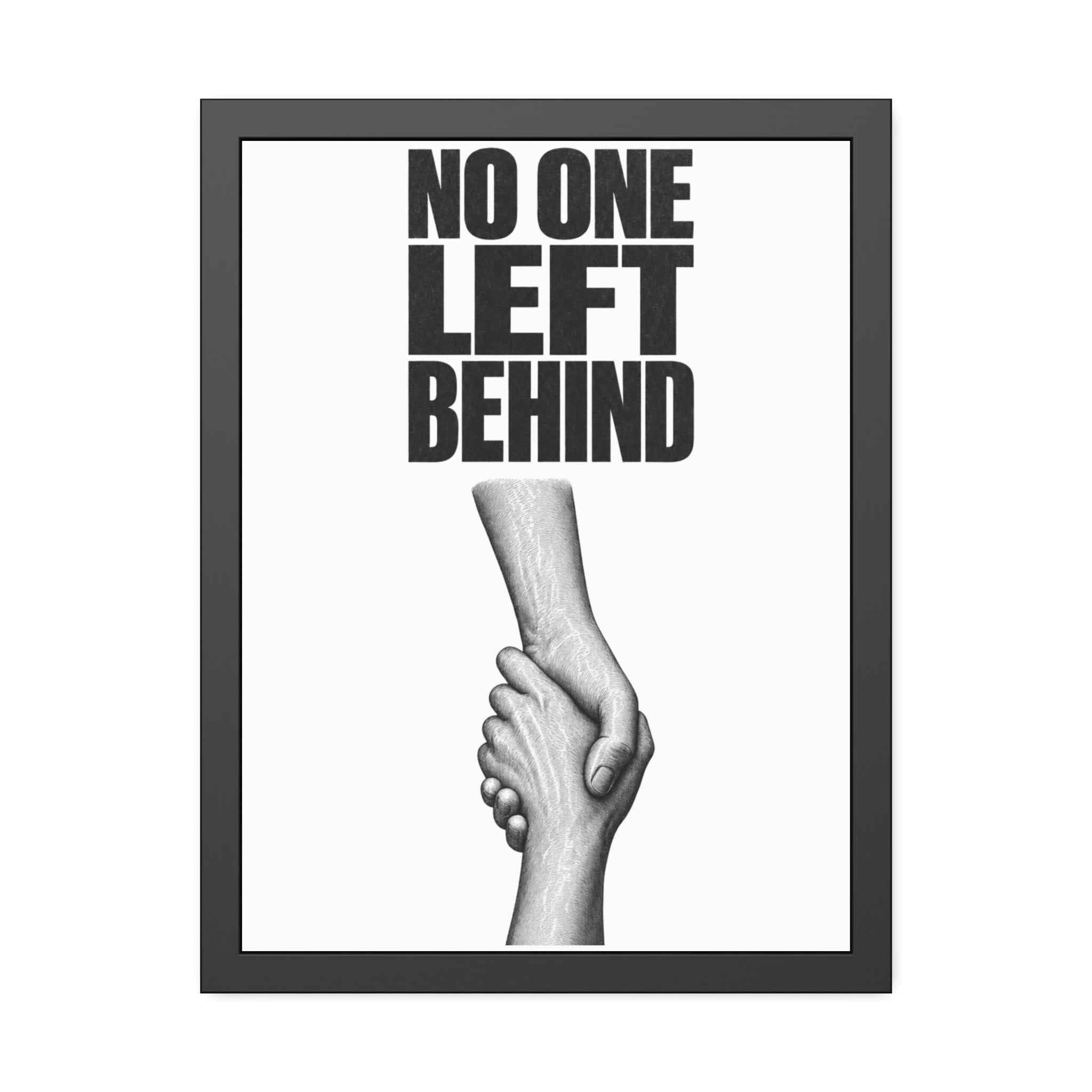 Framed Poster – "No One Left Behind"  Wall Art