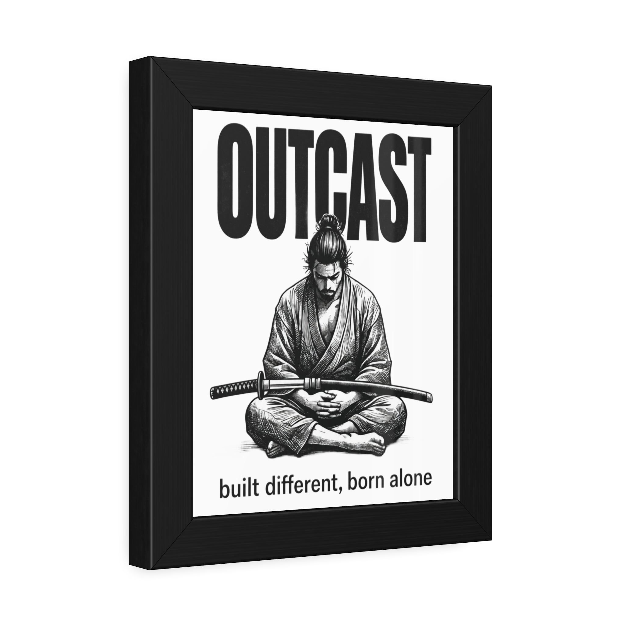 Framed Poster — OUTCAST Samurai Meditation 'built different, born alone'