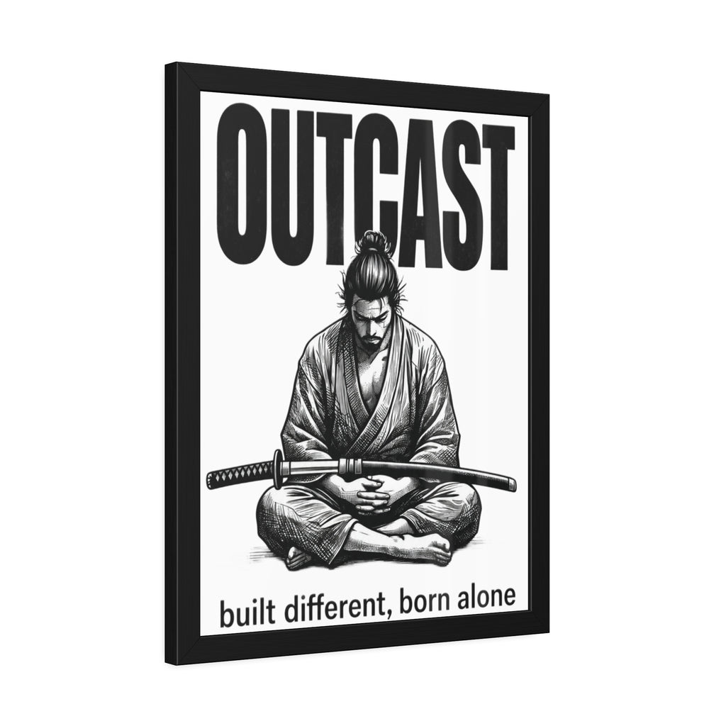 Framed Poster — OUTCAST Samurai Meditation 'built different, born alone'