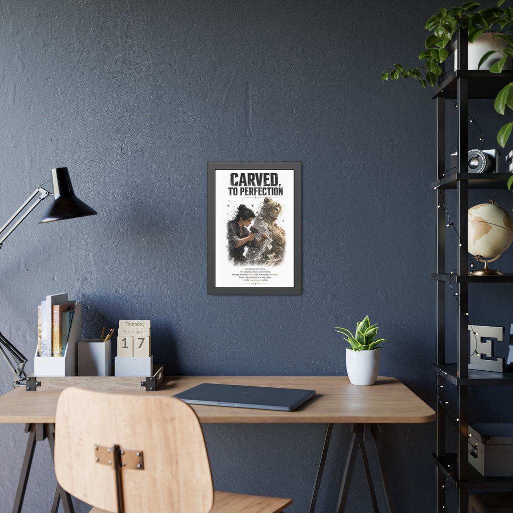 Framed Poster — "Carved to Perfection" Inspirational Sculpture Art
