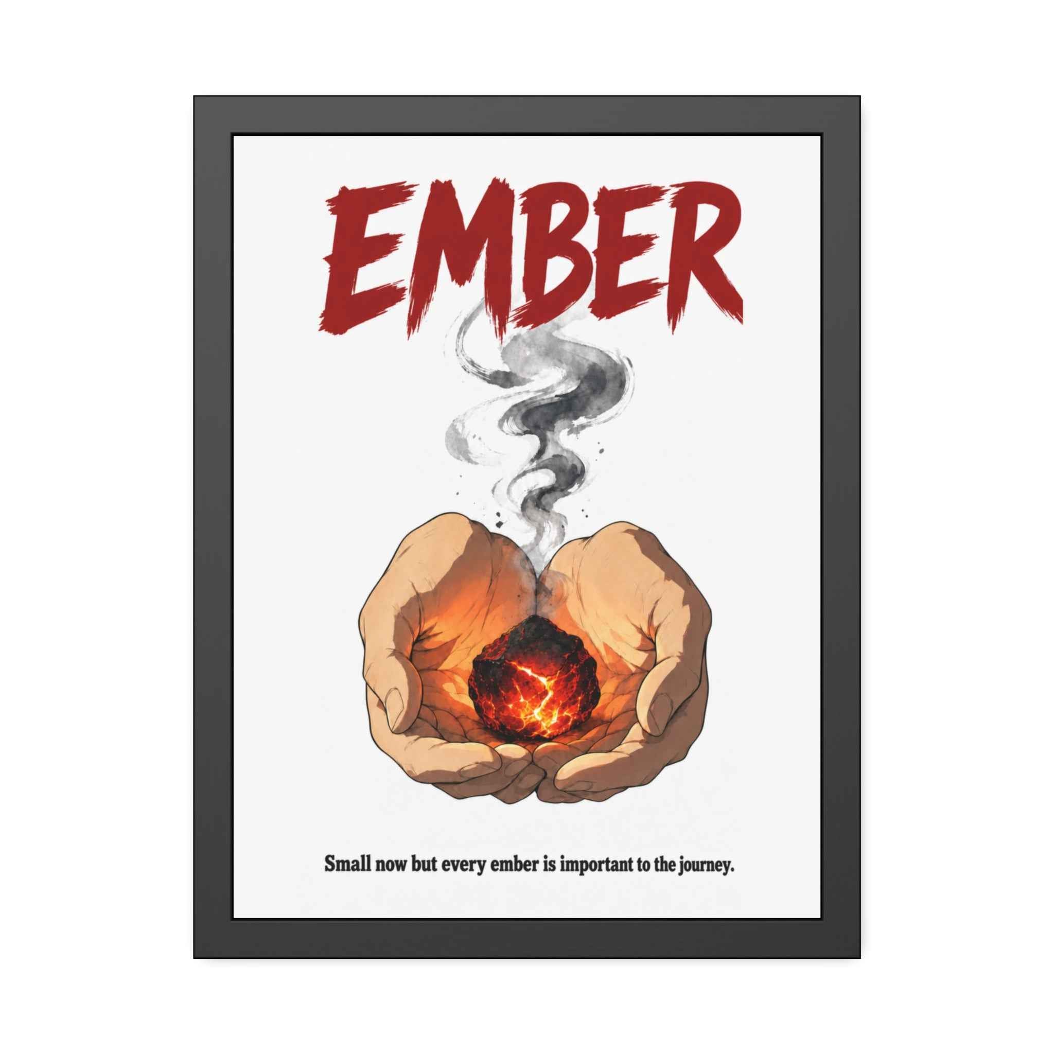 Framed Poster - "Ember" Motivational Art Print