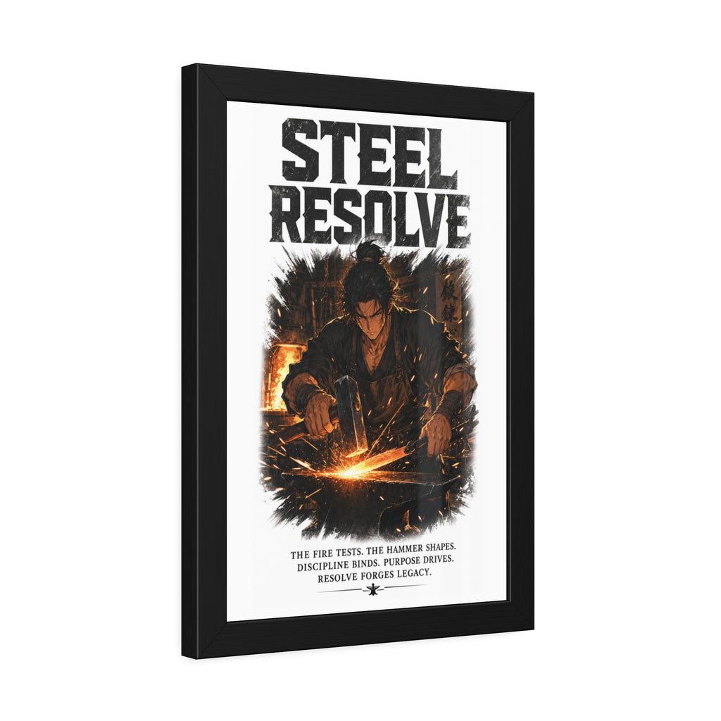 Framed Poster — "Steel Resolve" Blacksmith Motivational Art Print