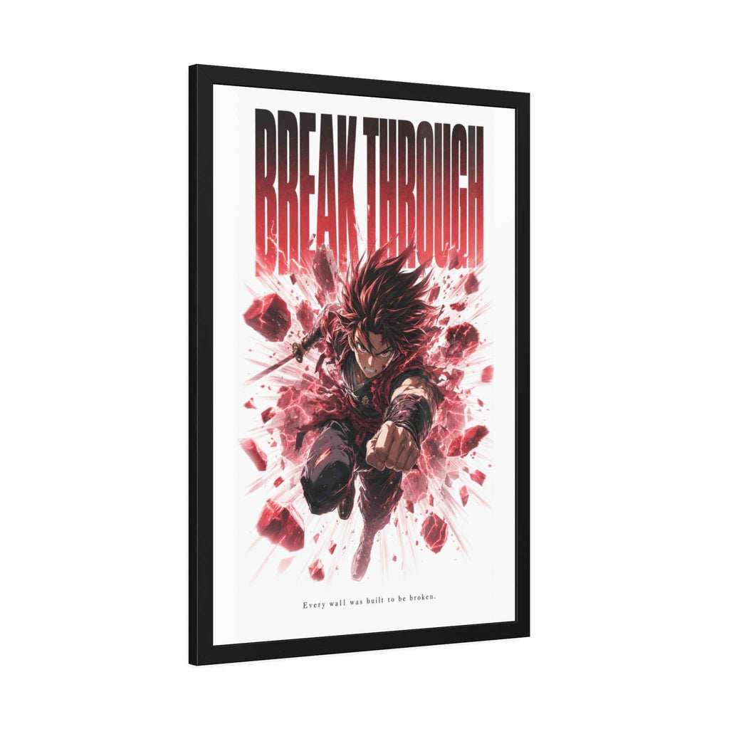 Break Through Framed Poster — Anime  Motivational Wall Art