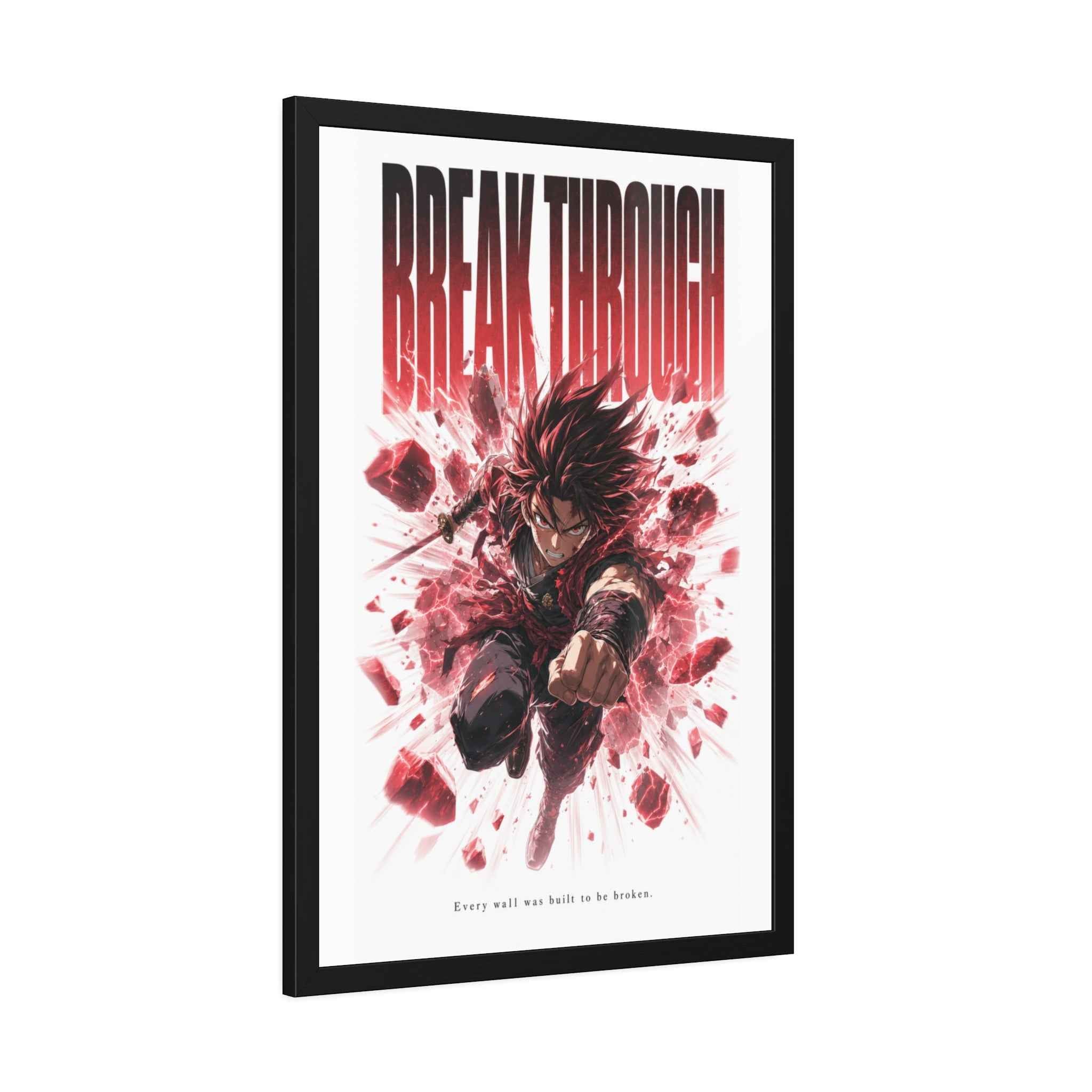 Break Through Framed Poster — Anime  Motivational Wall Art