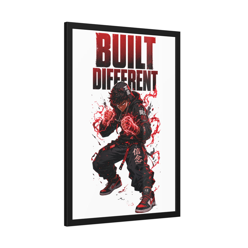 Built Different Framed Poster — Anime Streetwear Motivational Wall Art