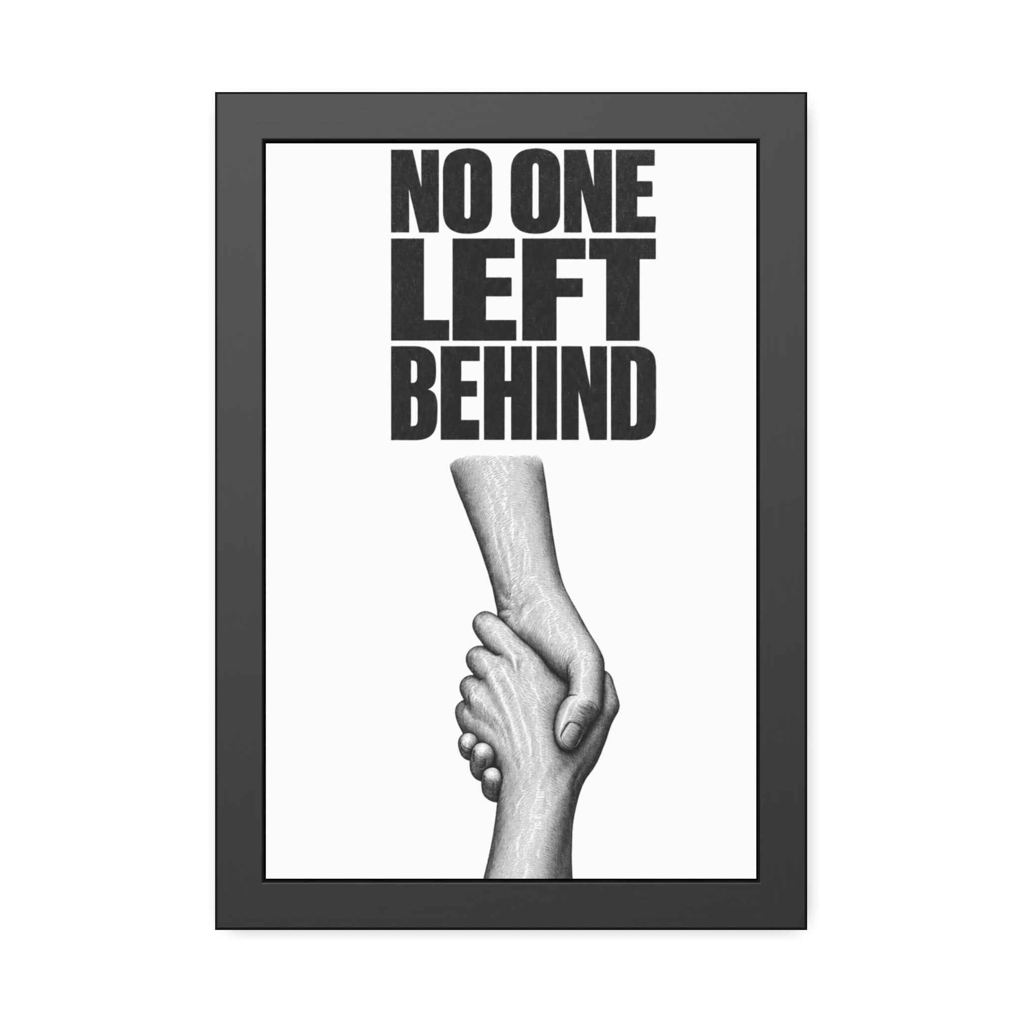 Framed Poster – "No One Left Behind"  Wall Art