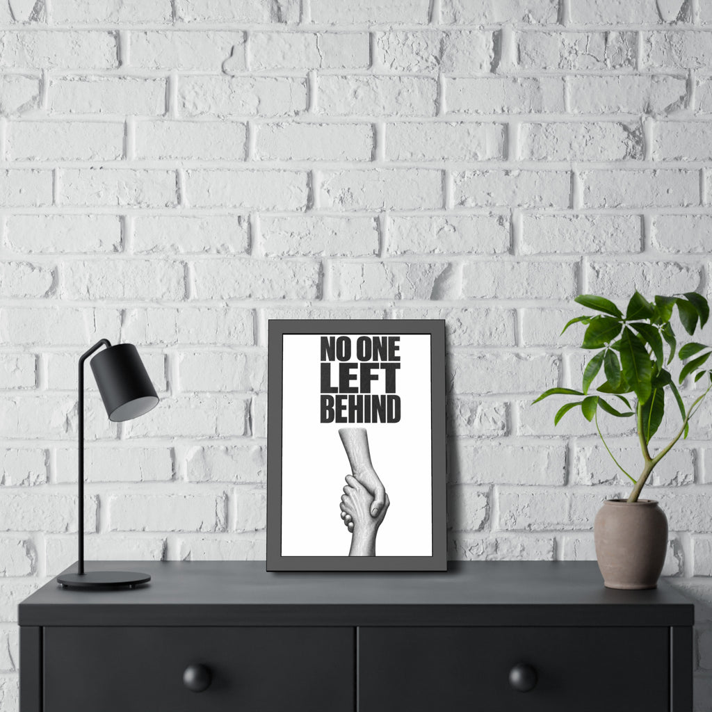 Framed Poster – "No One Left Behind"  Wall Art