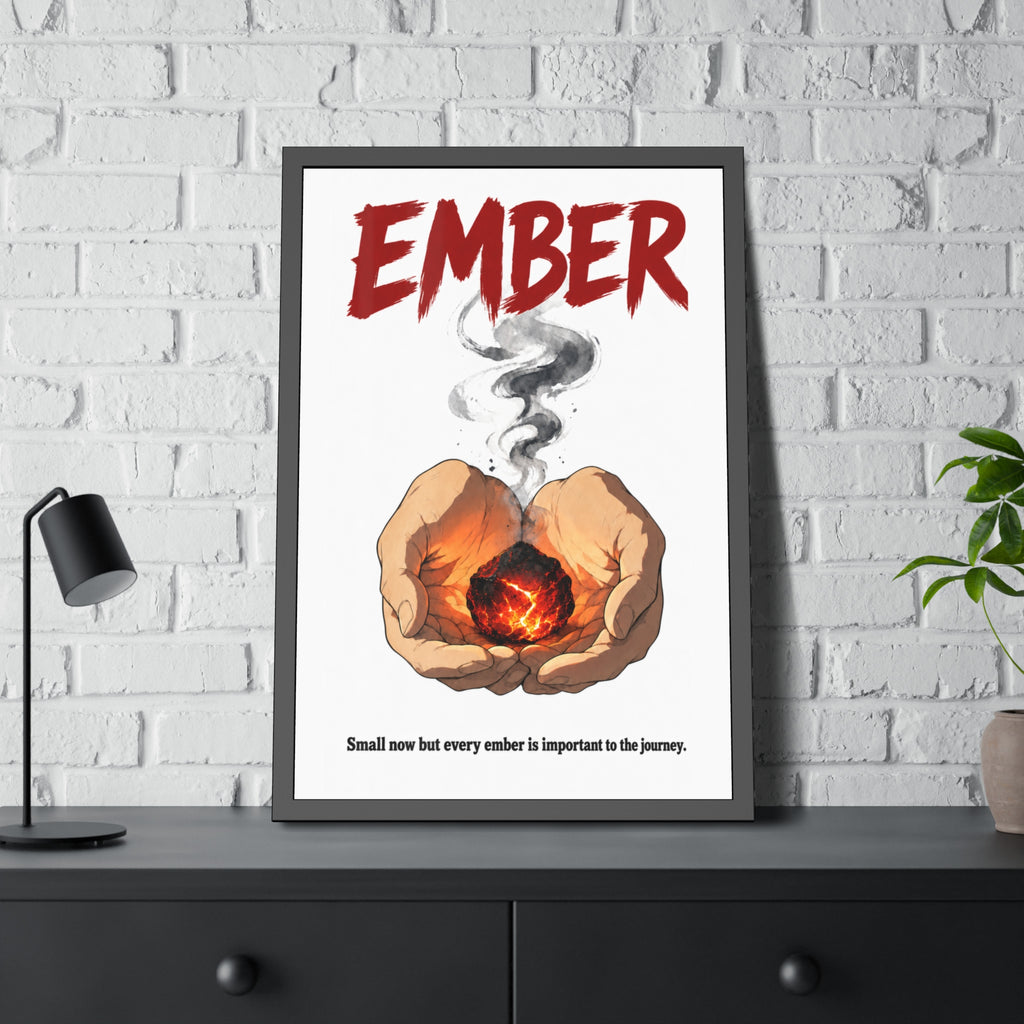 Framed Poster - "Ember" Motivational Art Print