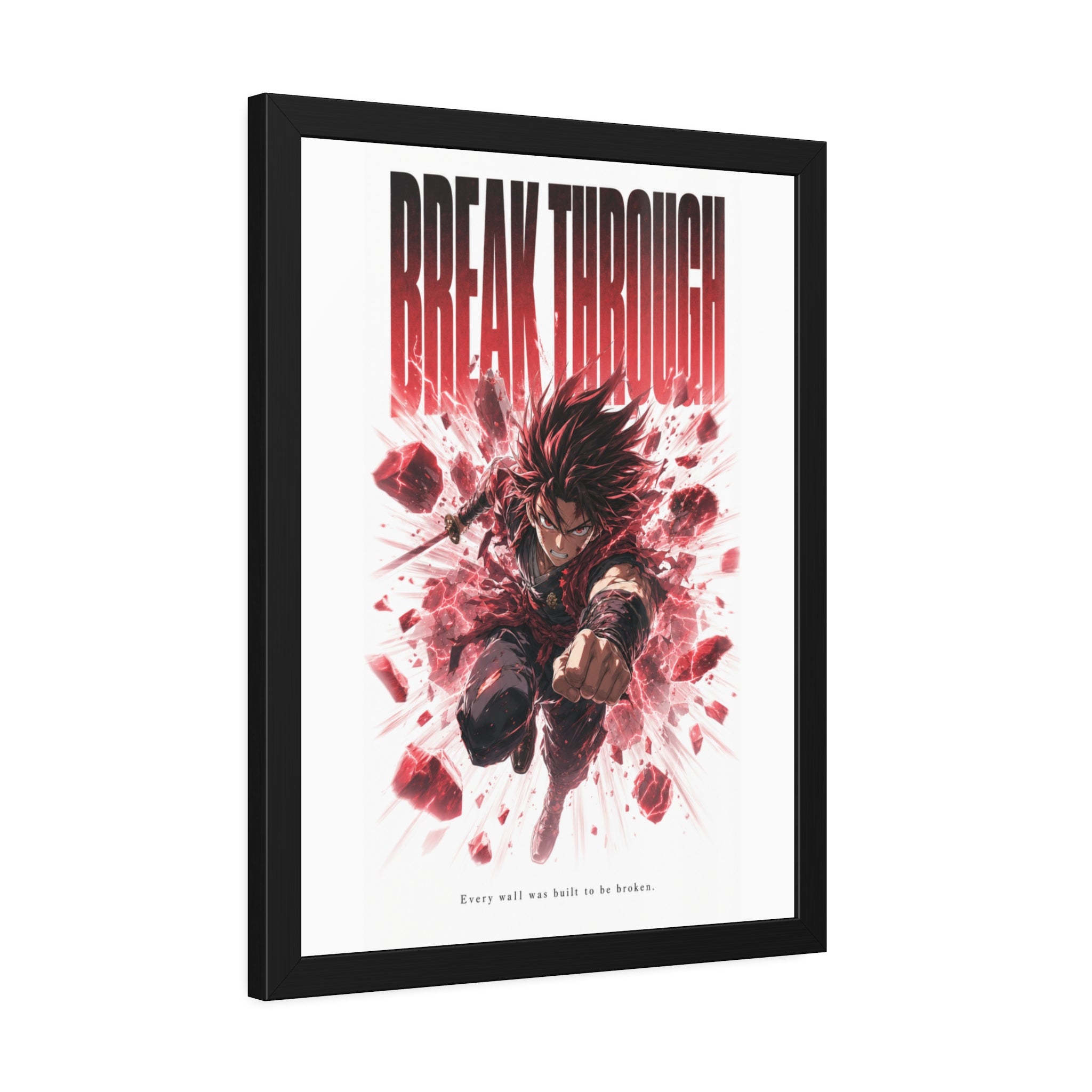 Break Through Framed Poster — Anime  Motivational Wall Art