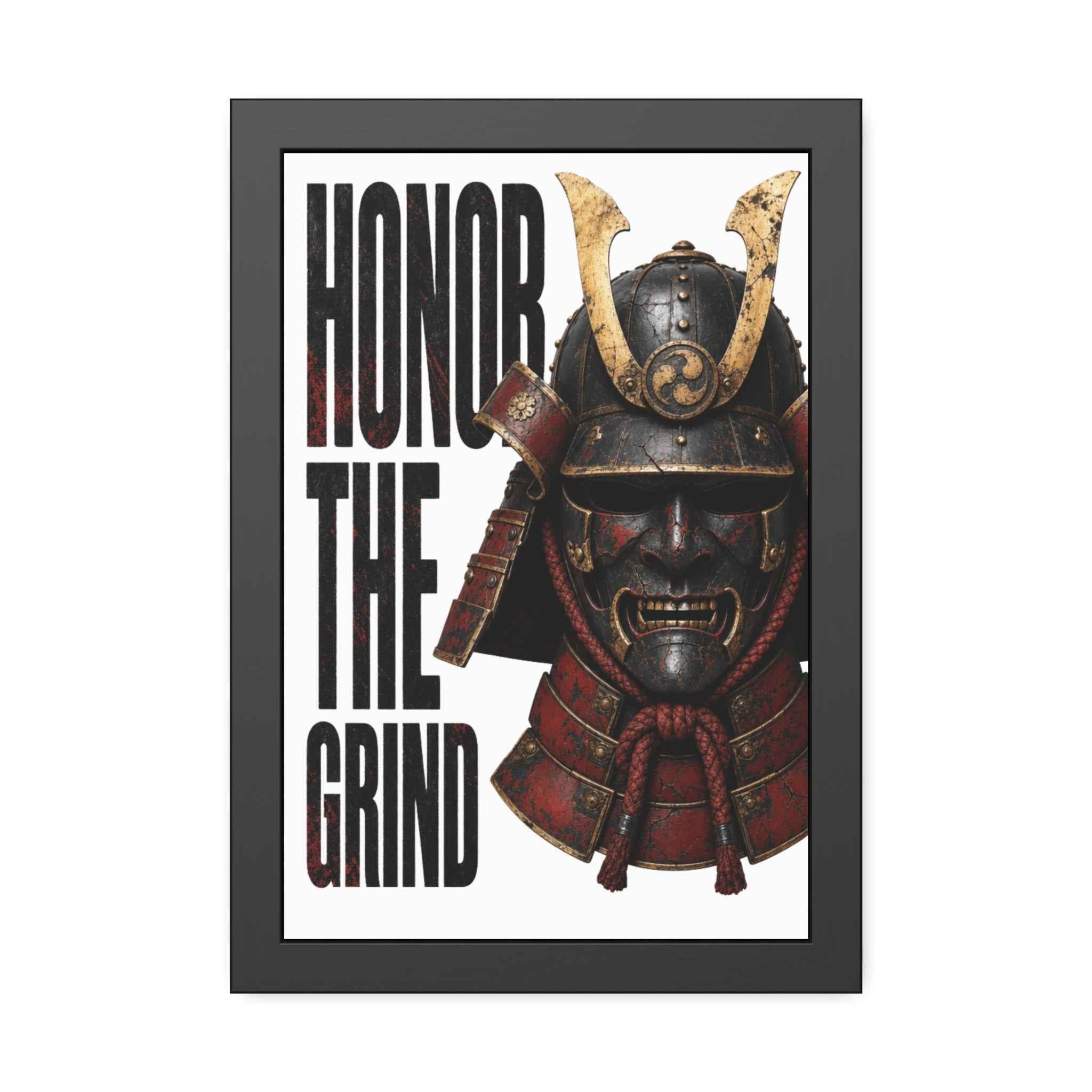 Honor the Grind Samurai Poster — Motivational Framed Art Print