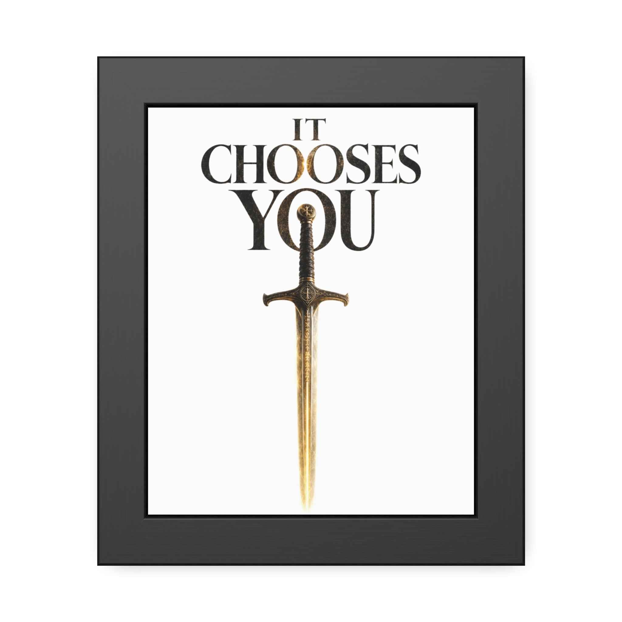 Framed Poster - "It Chooses You" Sword Art Wall Print