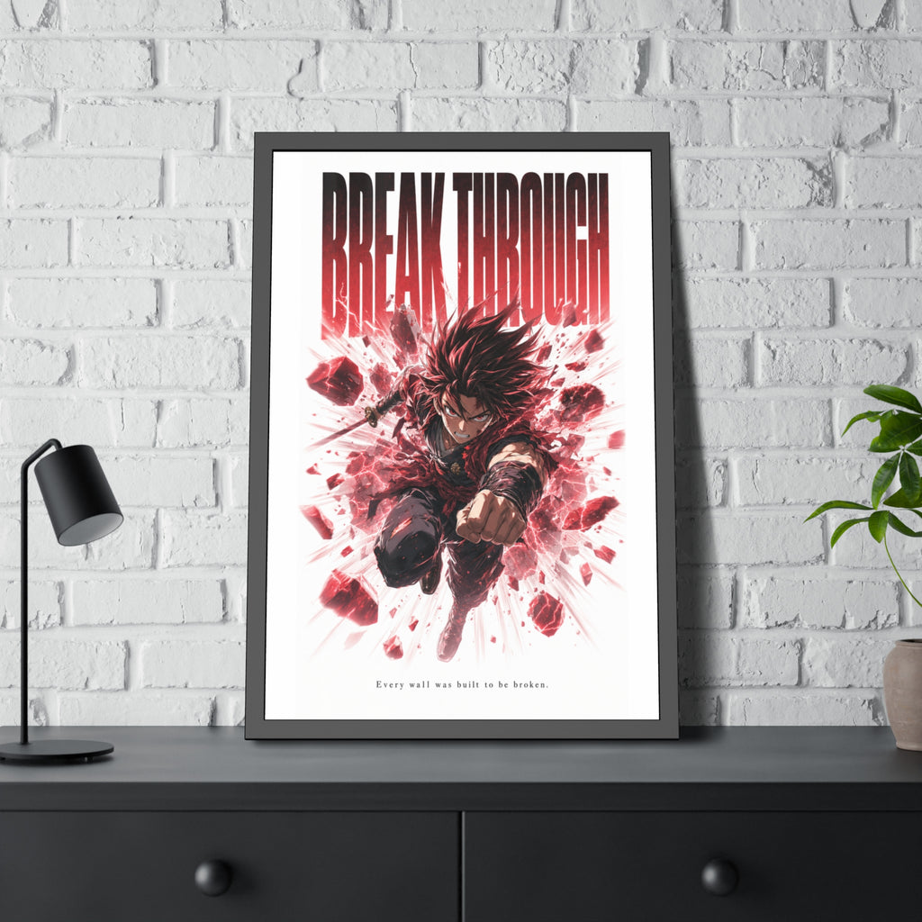 Break Through Framed Poster — Anime  Motivational Wall Art