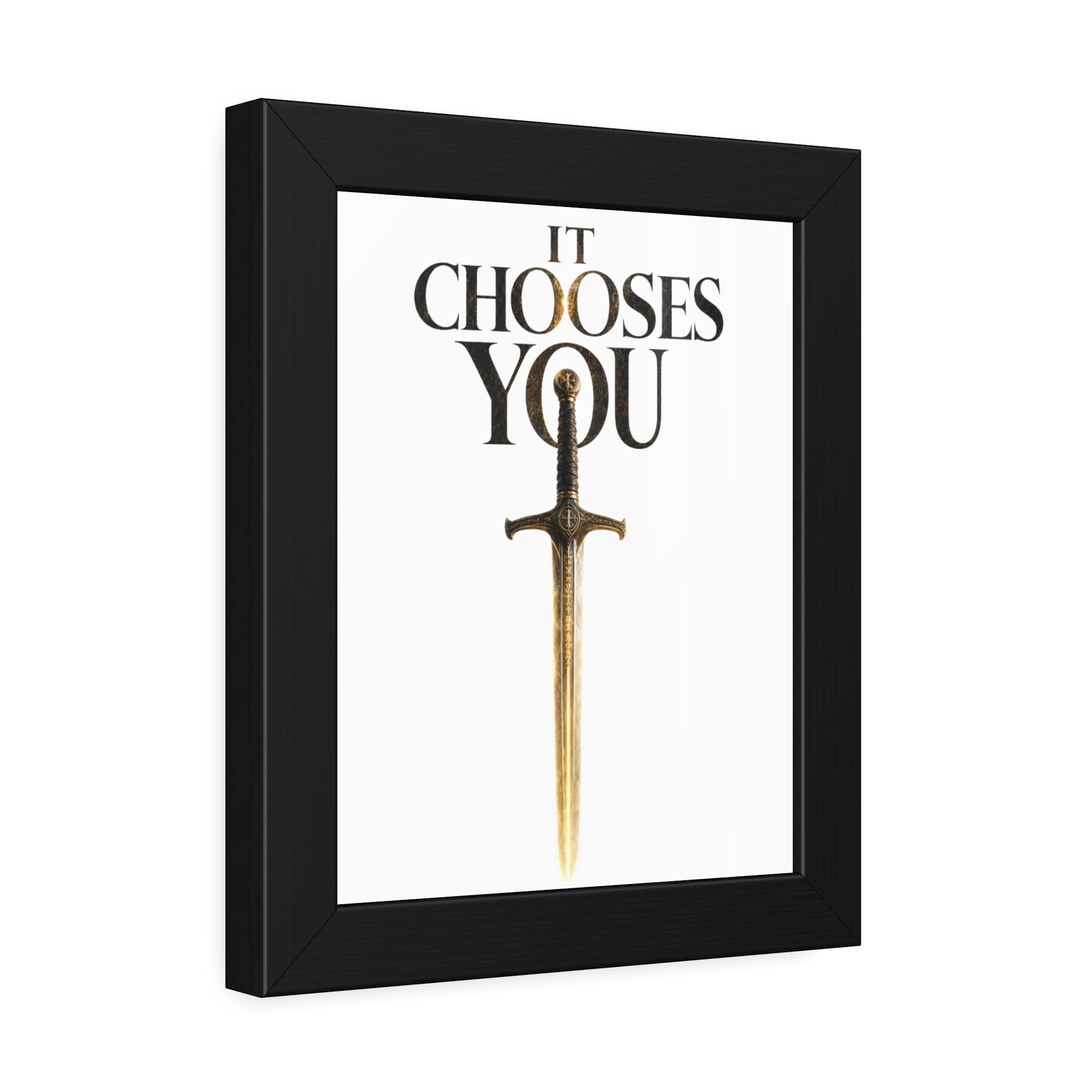 Framed Poster - "It Chooses You" Sword Art Wall Print