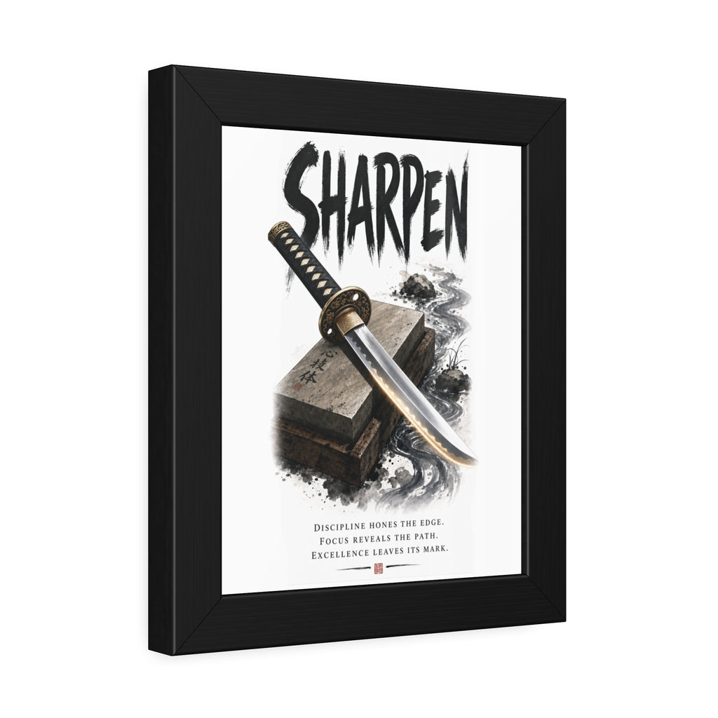 Sharpen Katana Poster — Framed Motivational Sword Art Print
