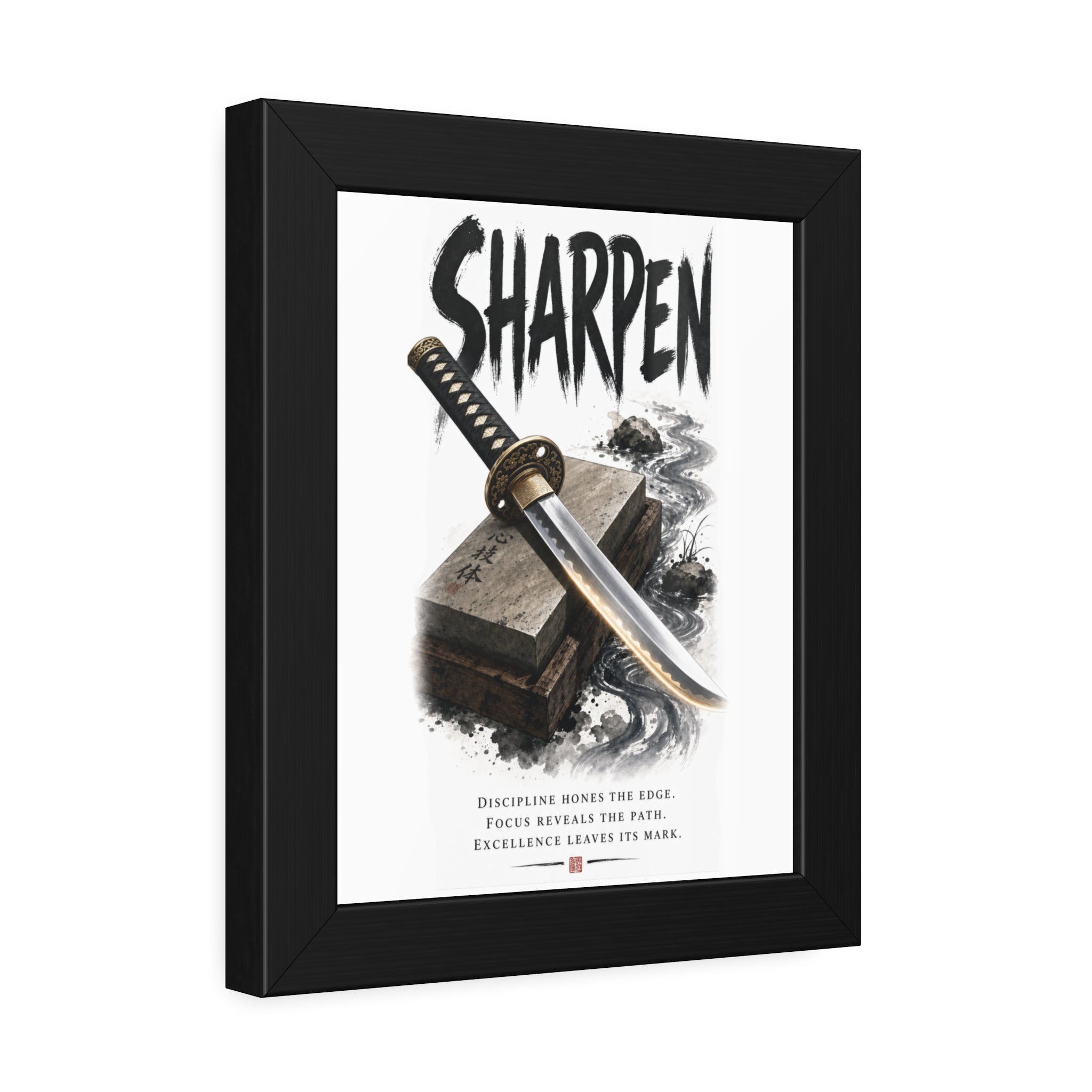 Sharpen Katana Poster — Framed Motivational Sword Art Print