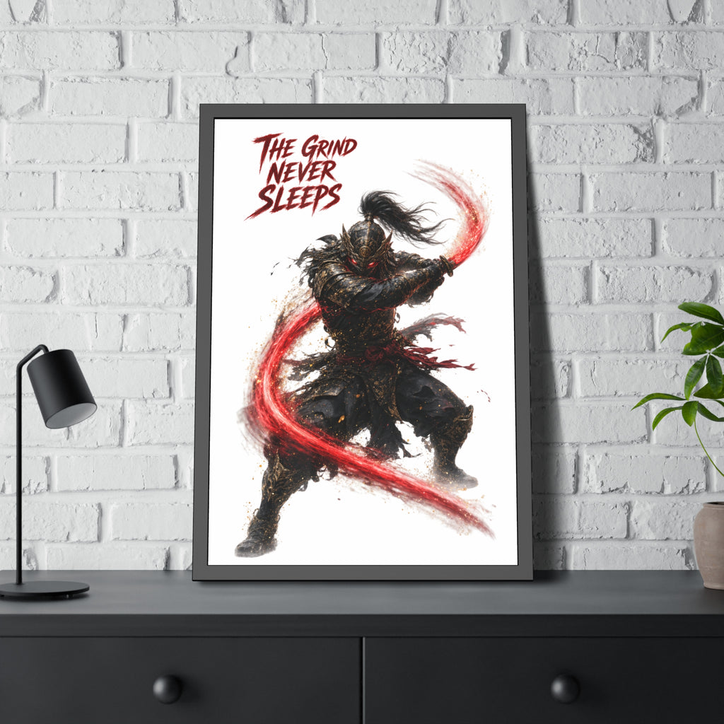 Framed Poster — 'The Grind Never Sleeps' Samurai Art Print