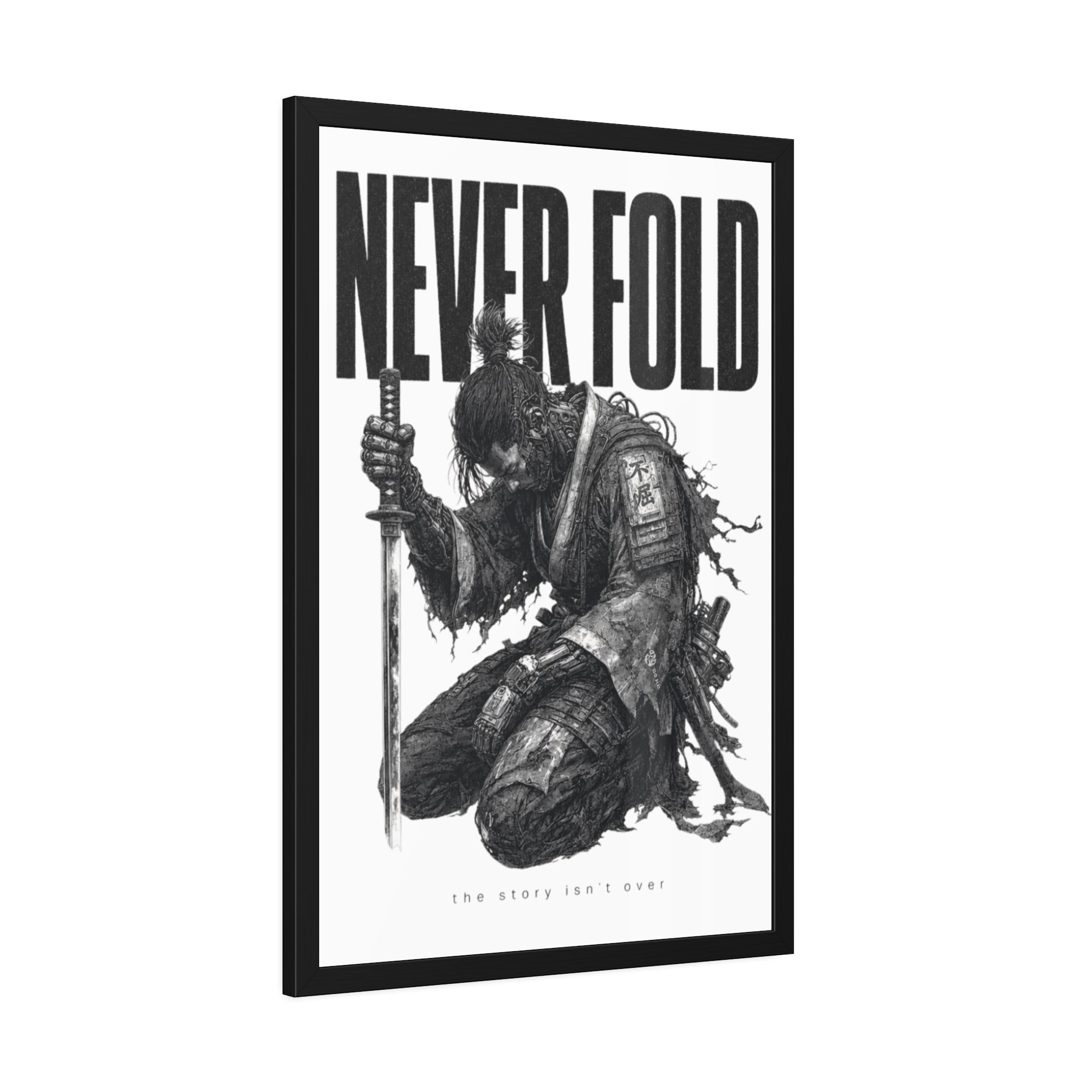 Framed Poster – "Never Fold" Samurai Art Print (Black & White)