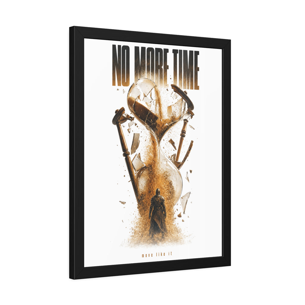 Framed Poster — "No More Time" Hourglass Art Print