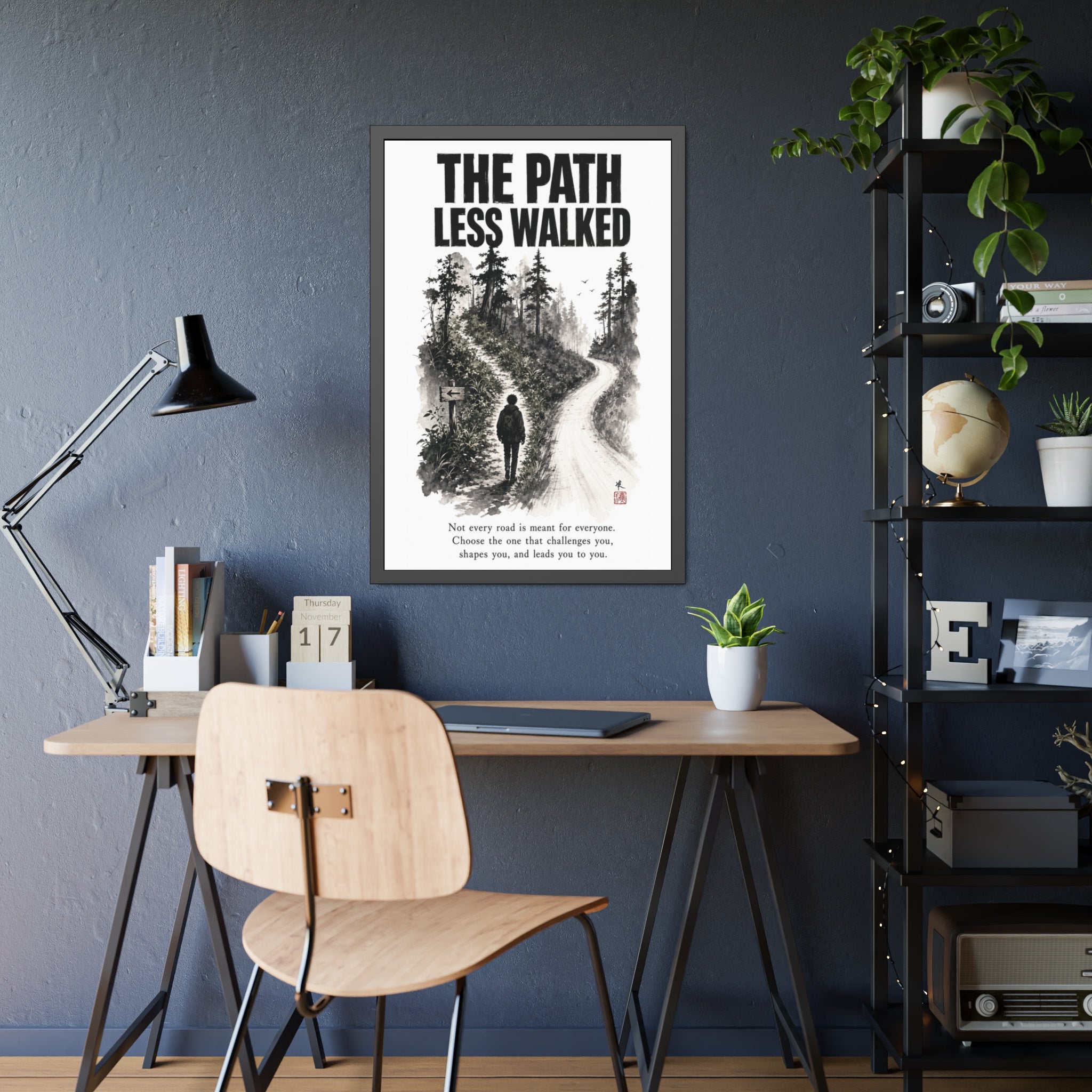 Framed Poster - “The Path Less Walked” Inspirational Wall Art