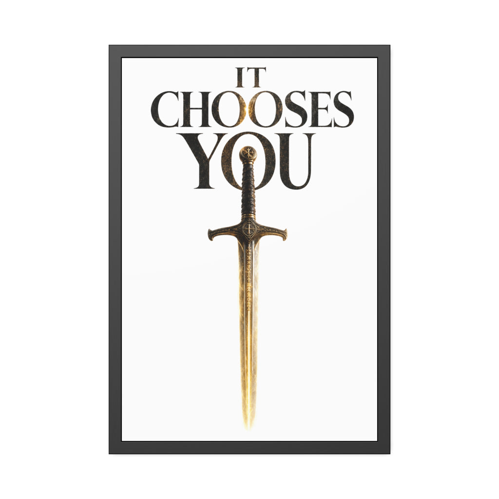 Framed Poster - "It Chooses You" Sword Art Wall Print