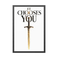 Framed Poster - "It Chooses You" Sword Art Wall Print