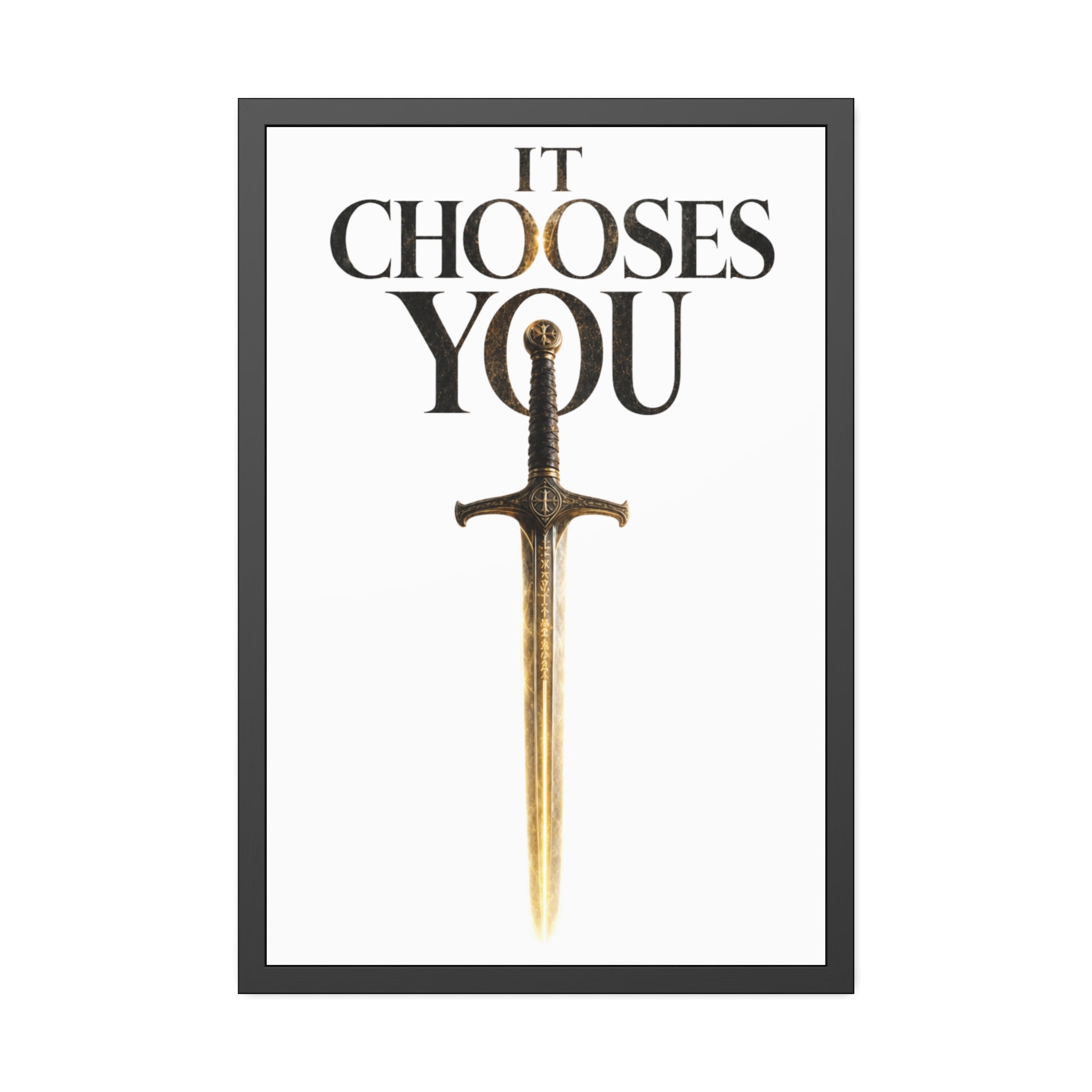 Framed Poster - "It Chooses You" Sword Art Wall Print