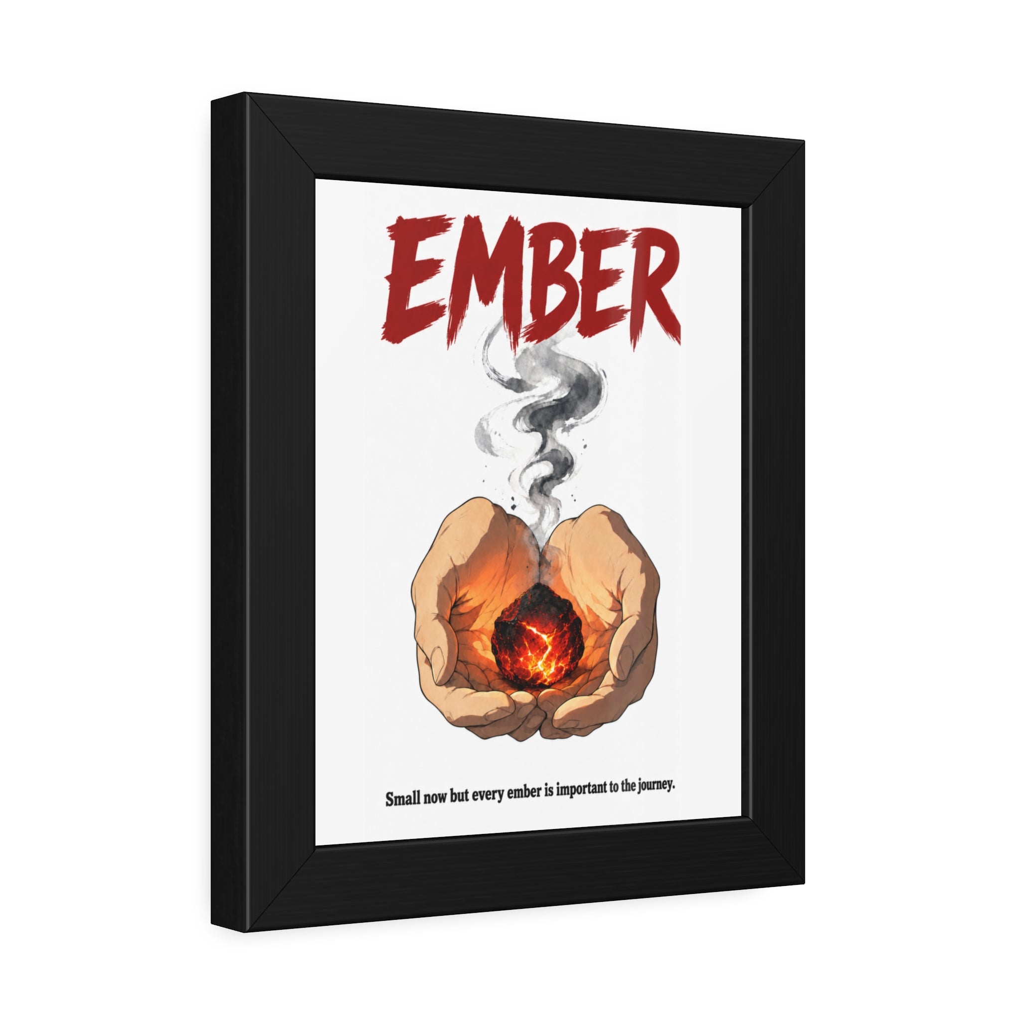 Framed Poster - "Ember" Motivational Art Print