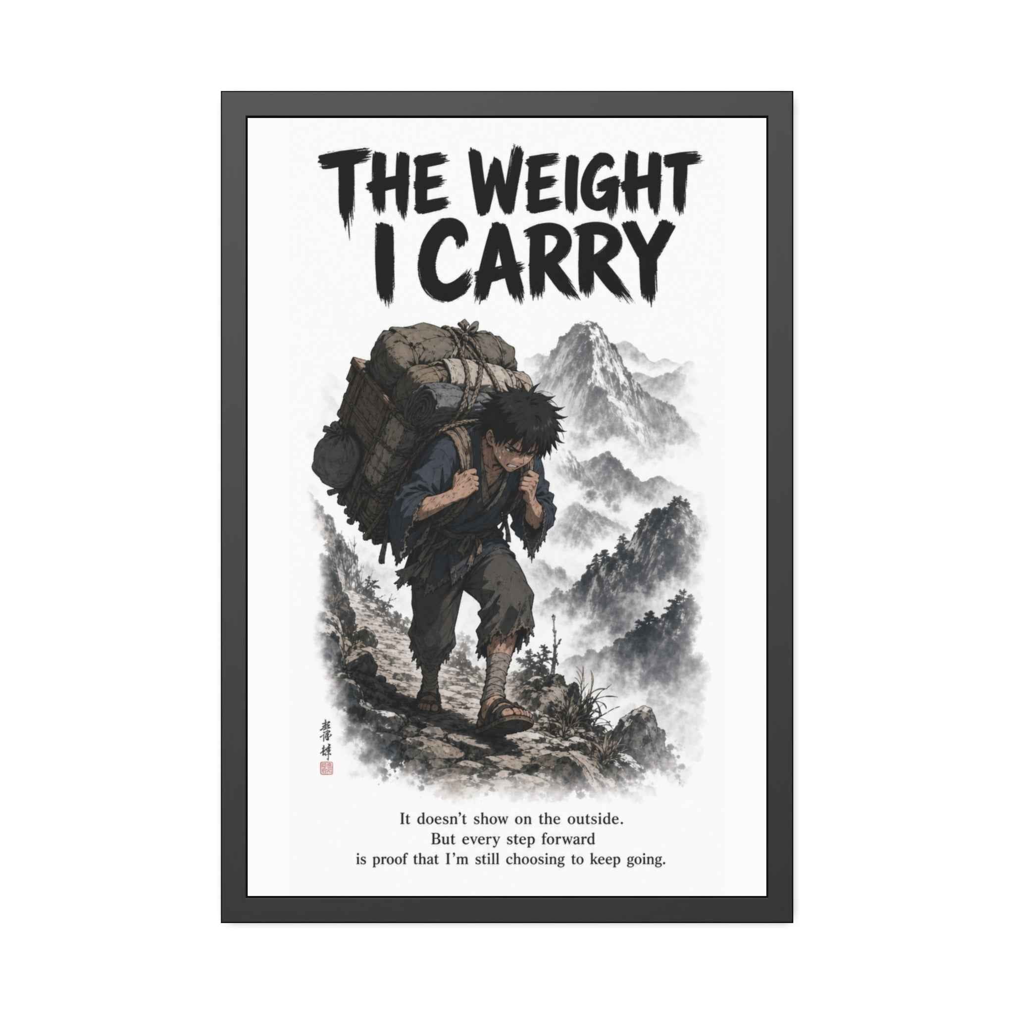 Framed Poster - "The Weight I Carry" Motivational Mountain Art Print