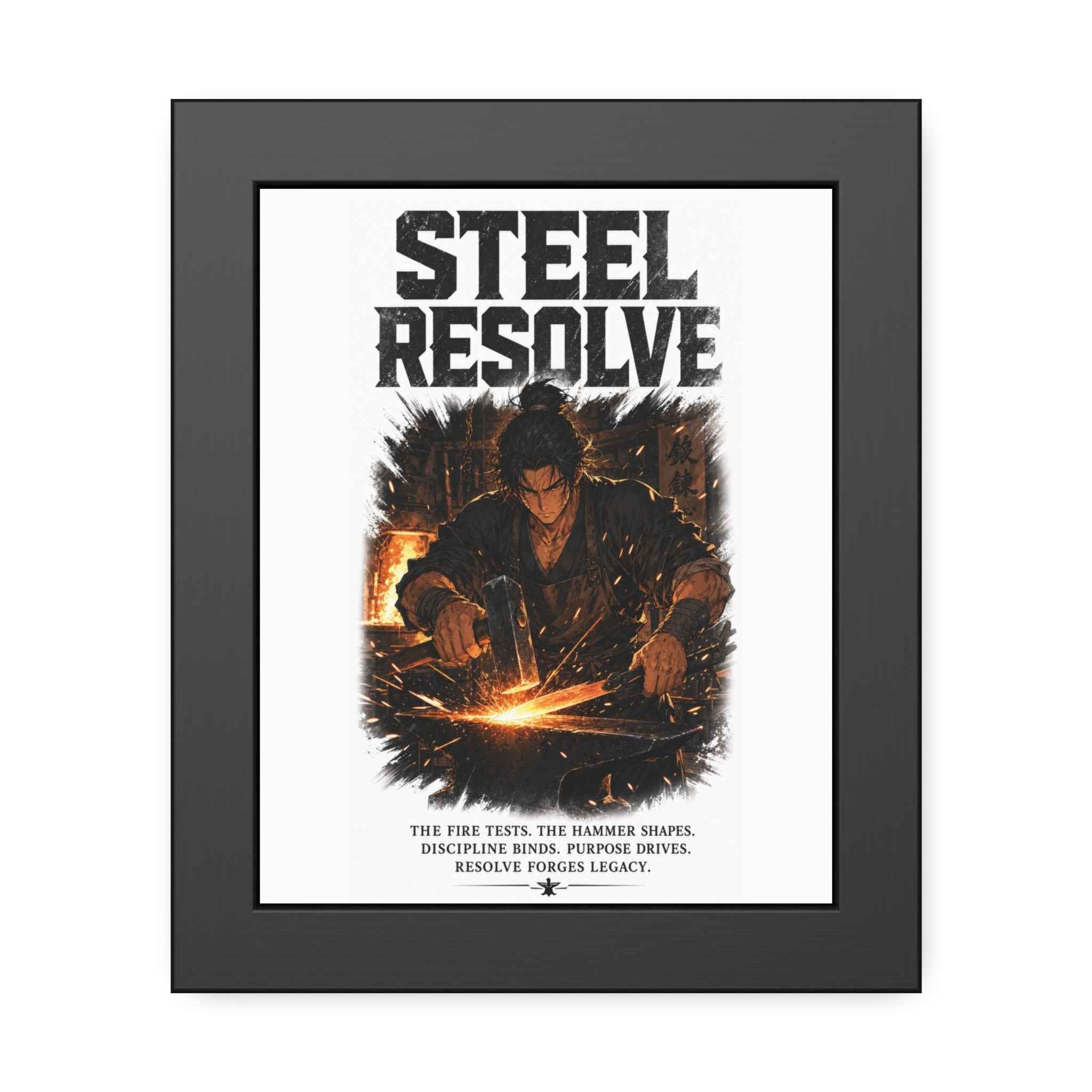 Framed Poster — "Steel Resolve" Blacksmith Motivational Art Print
