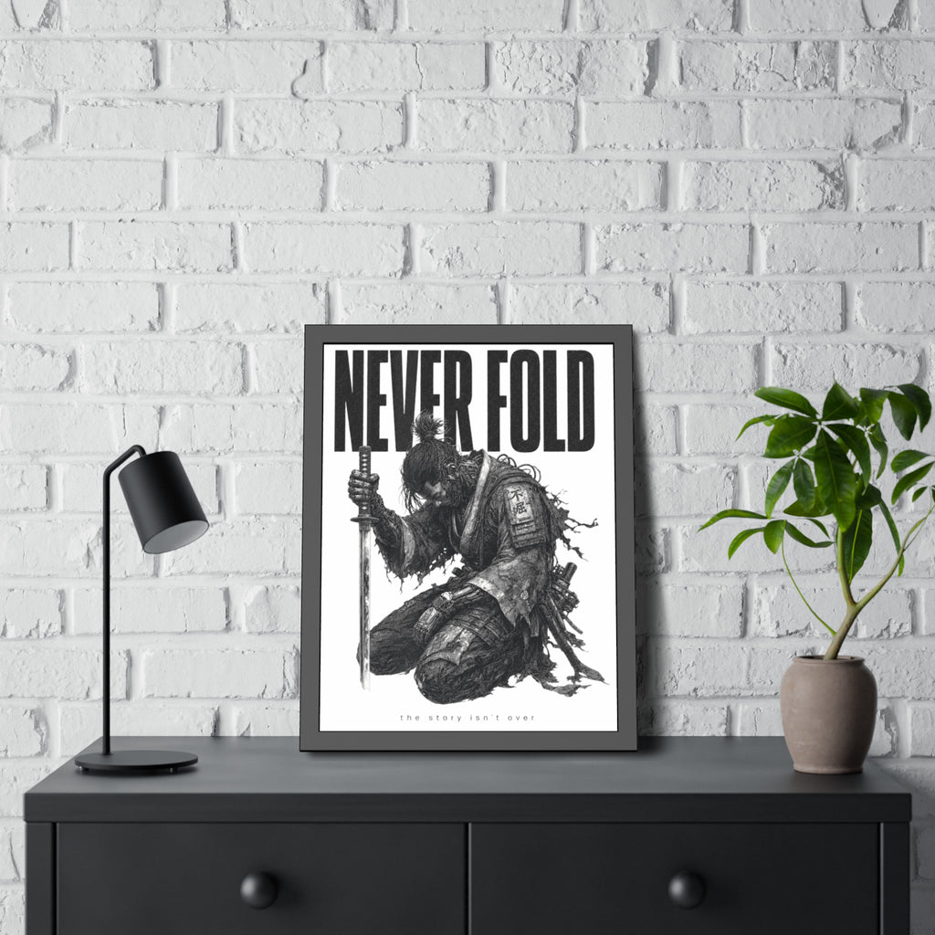 Framed Poster – "Never Fold" Samurai Art Print (Black & White)