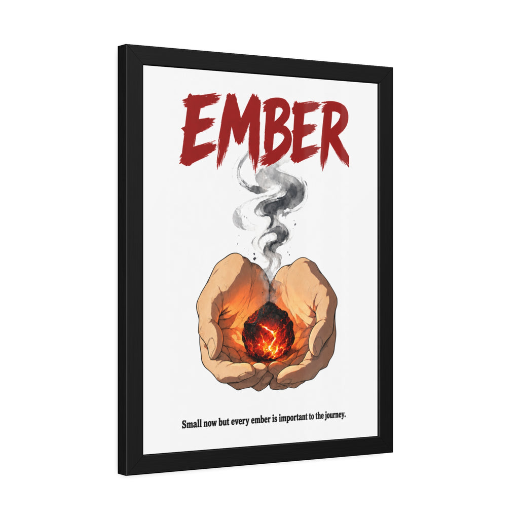 Framed Poster - "Ember" Motivational Art Print