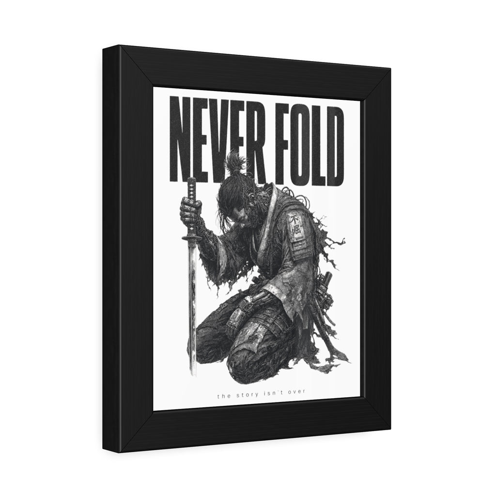 Framed Poster – "Never Fold" Samurai Art Print (Black & White)