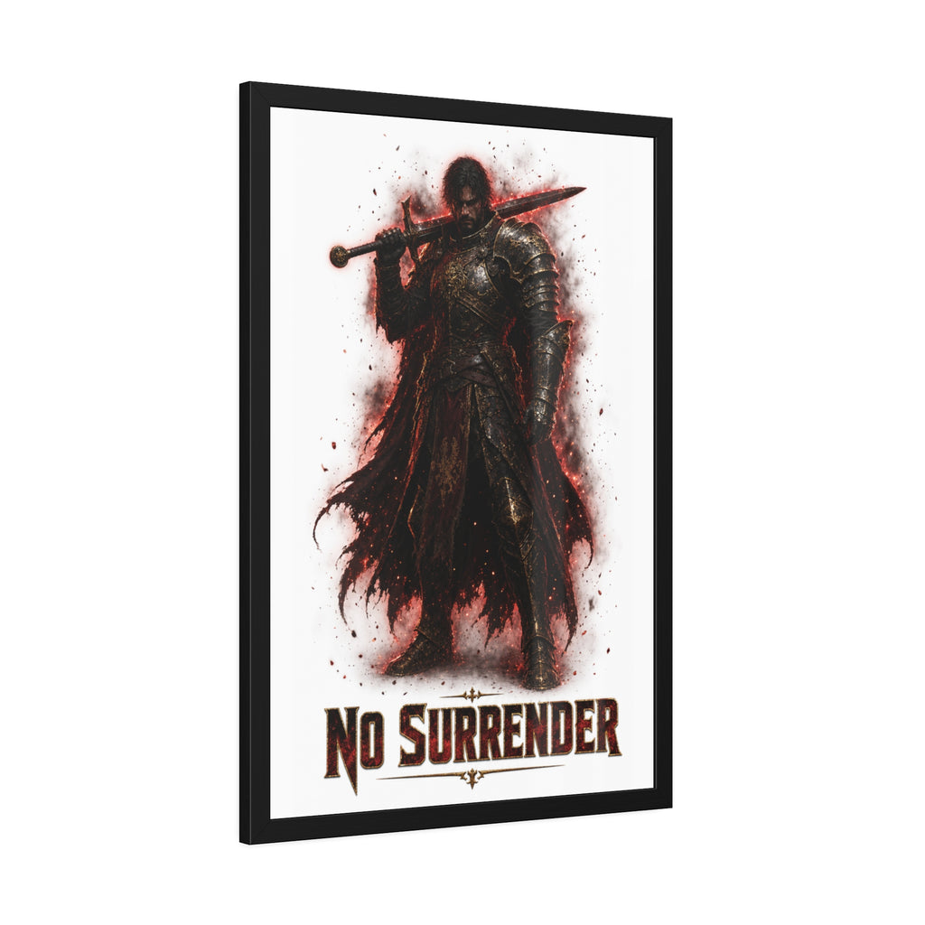 No Surrender Knight Framed Poster — Dark Fantasy Armor Wall Art