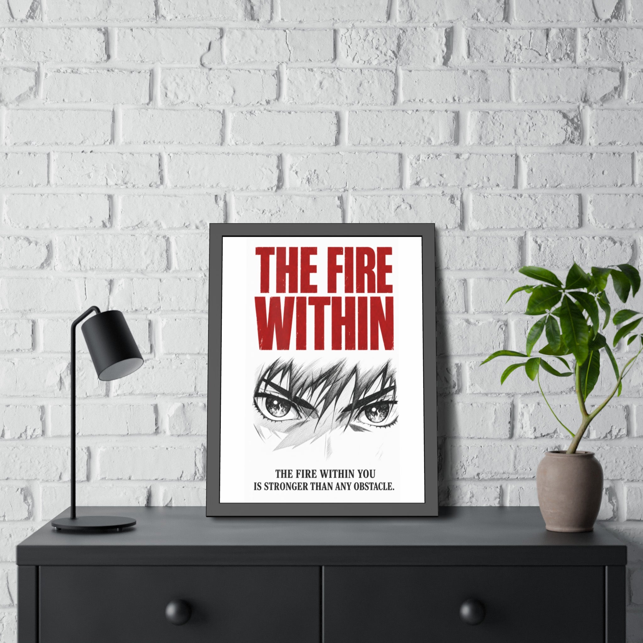 Framed Poster — 'The Fire Within' Motivational Wall Art
