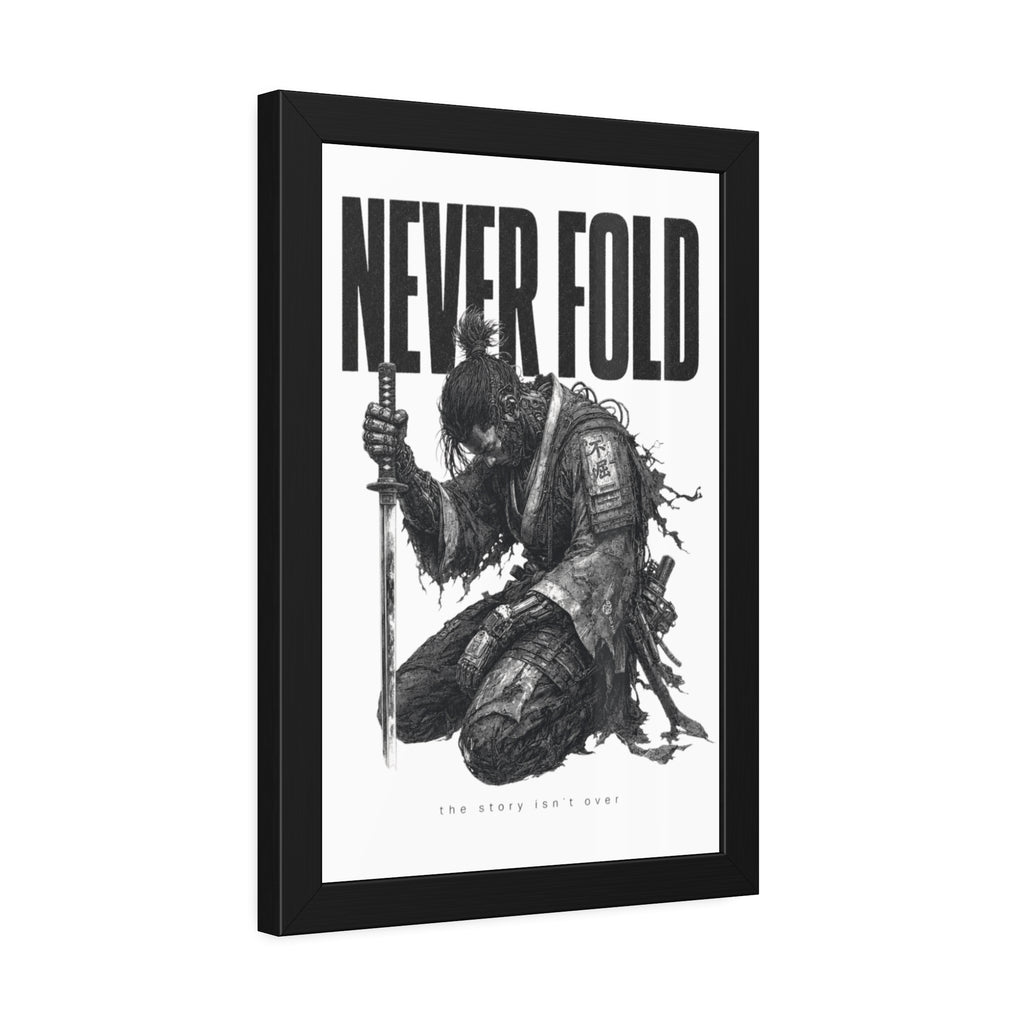 Framed Poster – "Never Fold" Samurai Art Print (Black & White)