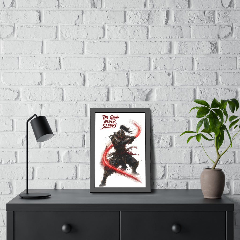 Framed Poster — 'The Grind Never Sleeps' Samurai Art Print