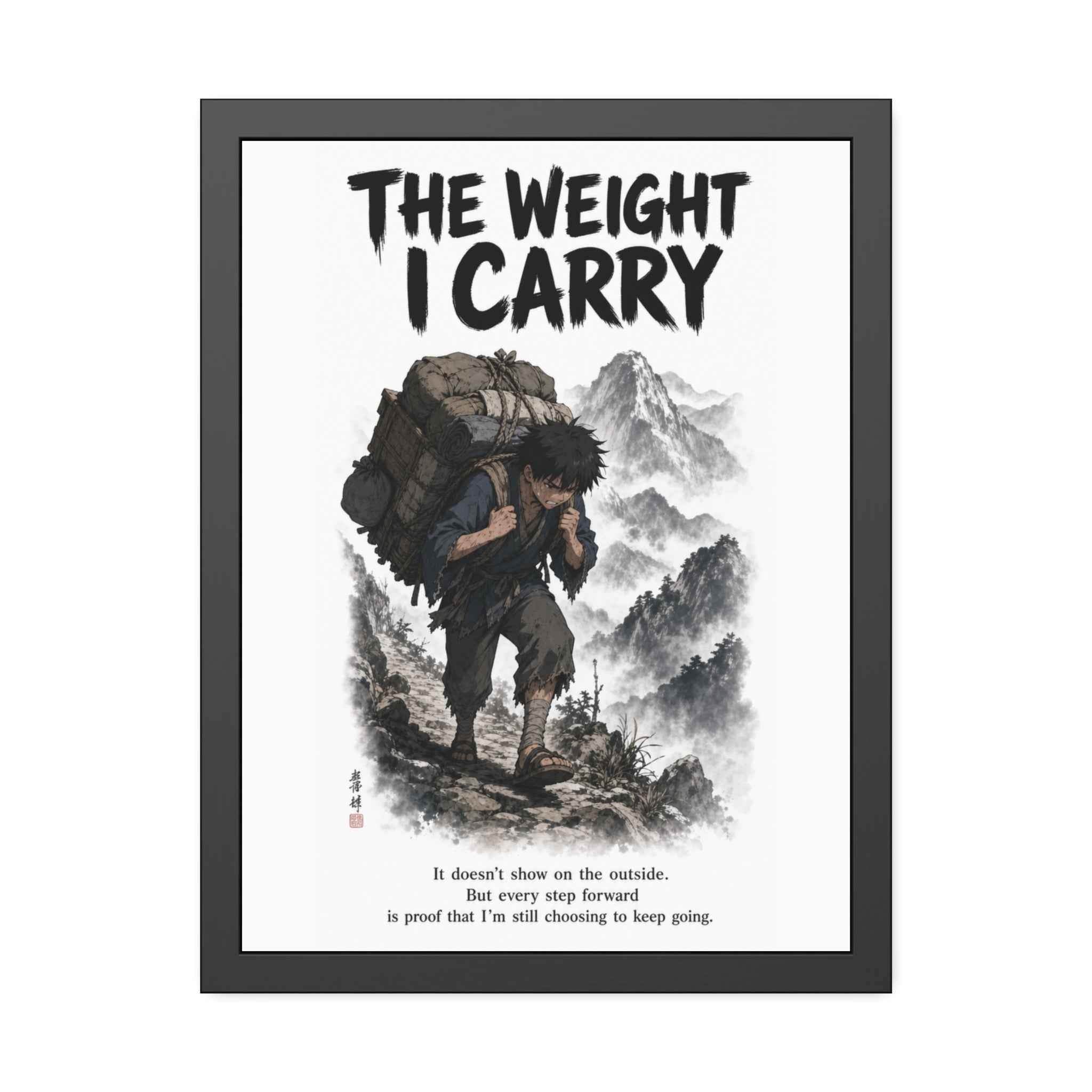 Framed Poster - "The Weight I Carry" Motivational Mountain Art Print