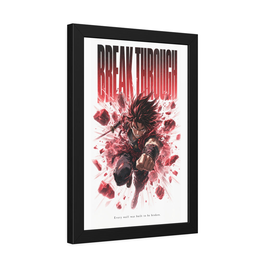 Break Through Framed Poster — Anime  Motivational Wall Art