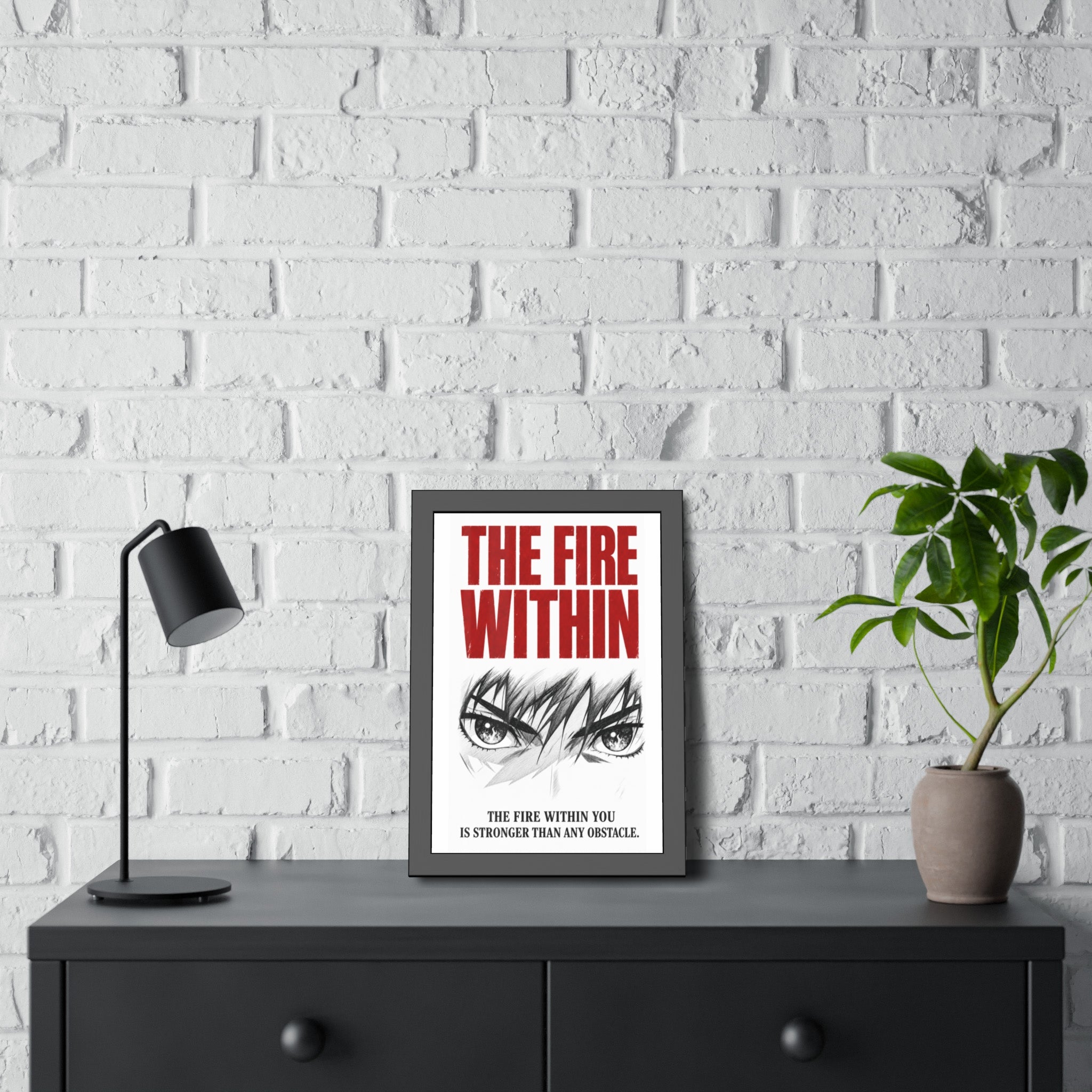 Framed Poster — 'The Fire Within' Motivational Wall Art