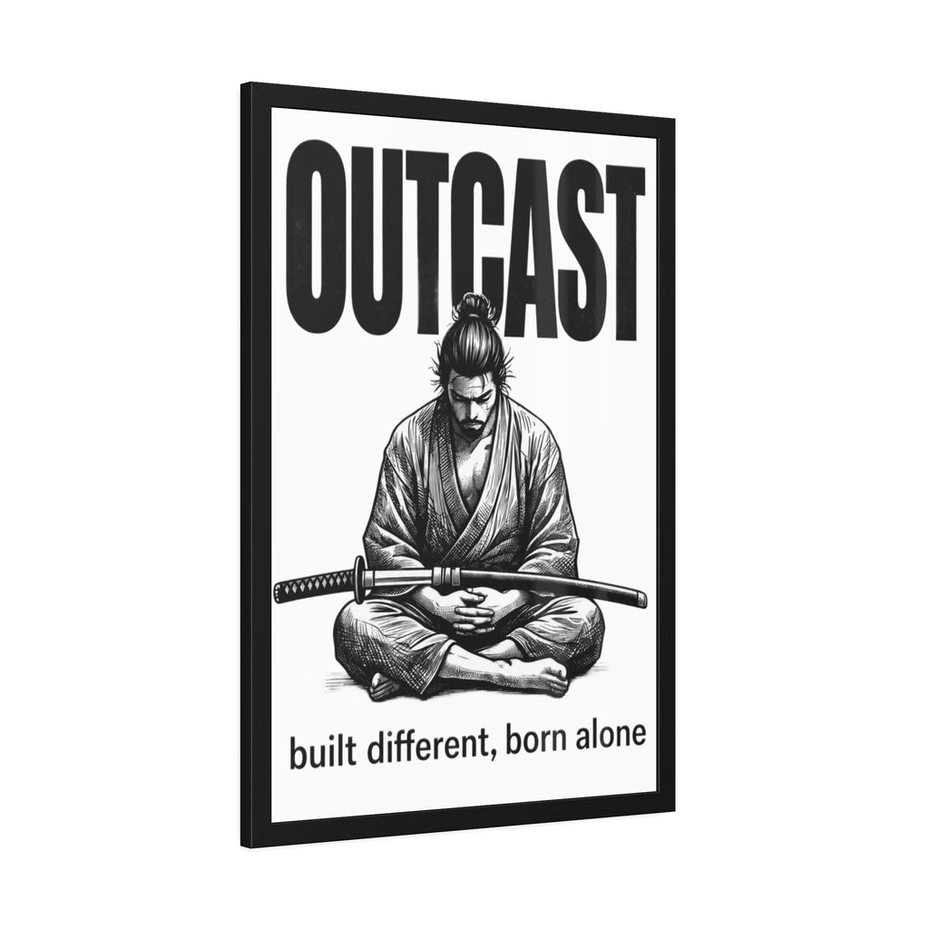 Framed Poster — OUTCAST Samurai Meditation 'built different, born alone'