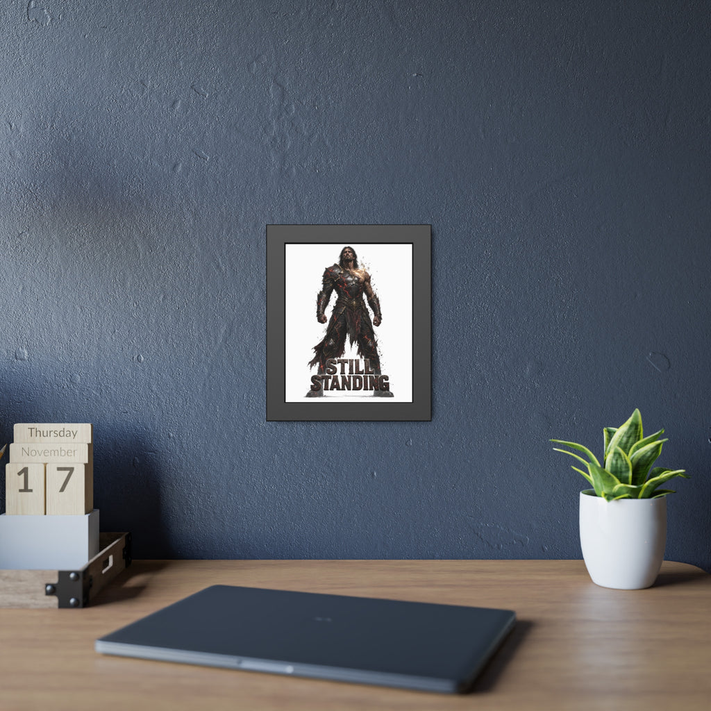 Still Standing Framed Poster —  Warrior Art Print