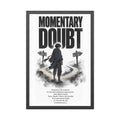 Momentary Doubt Framed Art Poster