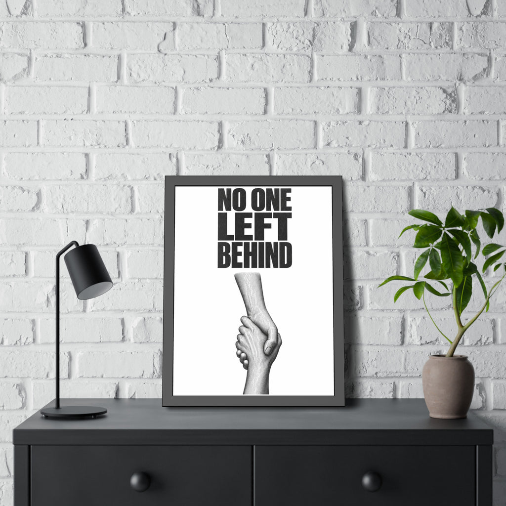 Framed Poster – "No One Left Behind"  Wall Art