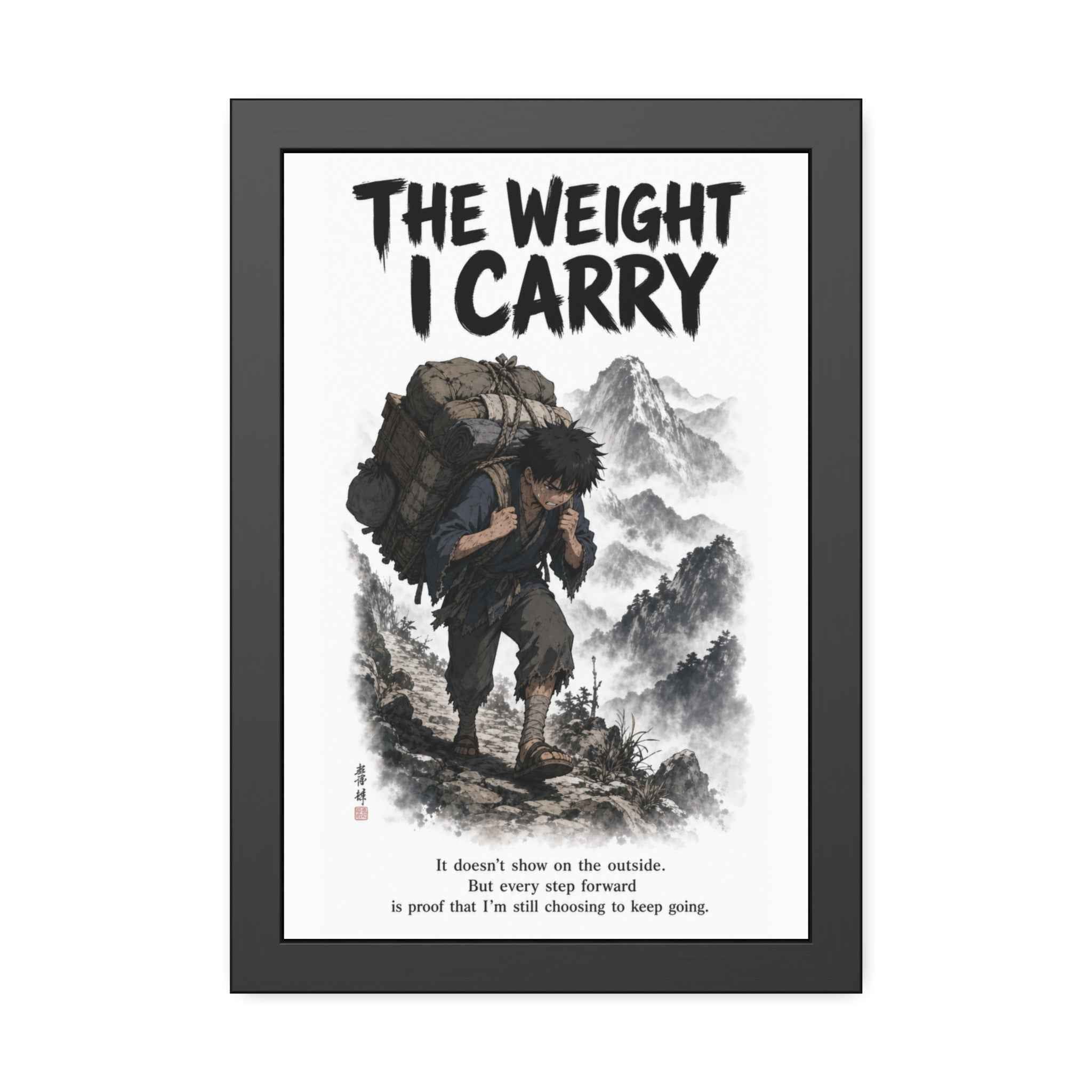 Framed Poster - "The Weight I Carry" Motivational Mountain Art Print
